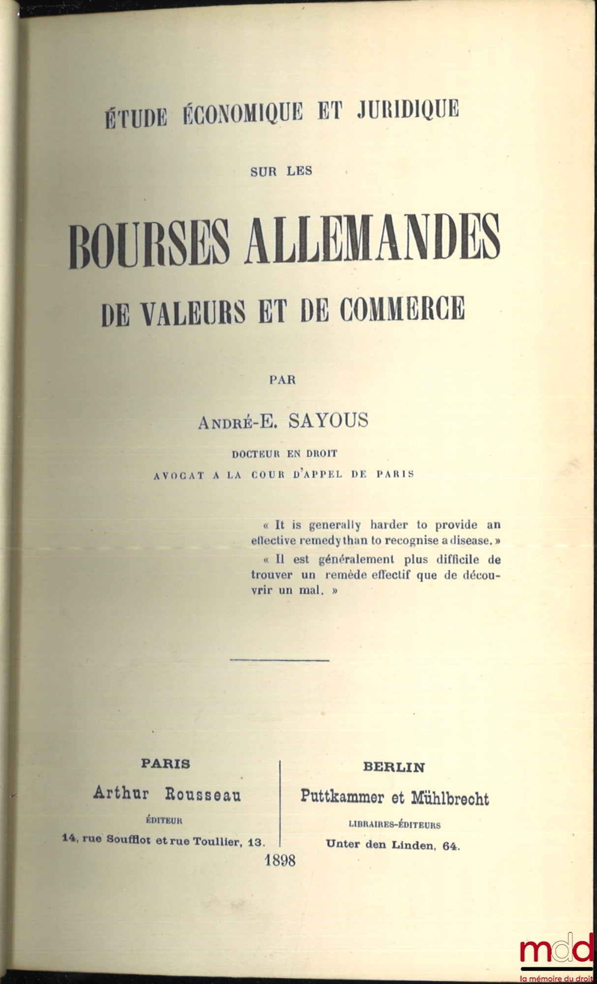SAYOUS (E.-André) – ÉTUDE ÉCONOMIQUE ET JURIDIQUE SUR LES BOURSES ALLEMANDES DE VALEURS ET DE COMMERCE