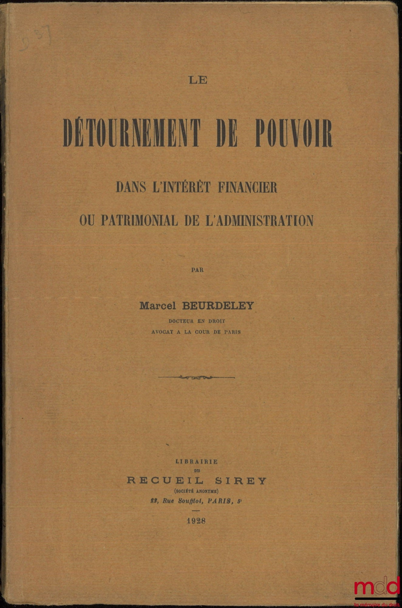 BEURDELEY (Marcel) – THE ABUSE OF POWER FOR THE FINANCIAL OR PROPERTY INTERESTS OF THE ADMINISTRATION
