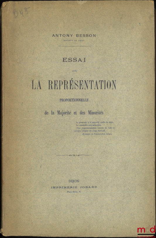 BESSON (Antony) – ESSAY ON THE PROPORTIONAL REPRESENTATION OF MAJORITY AND MINORITIES