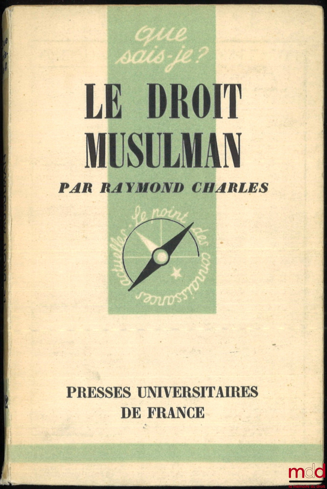 CHARLES (Raymond) – MUSLIM LAW, coll. Que sais-je?