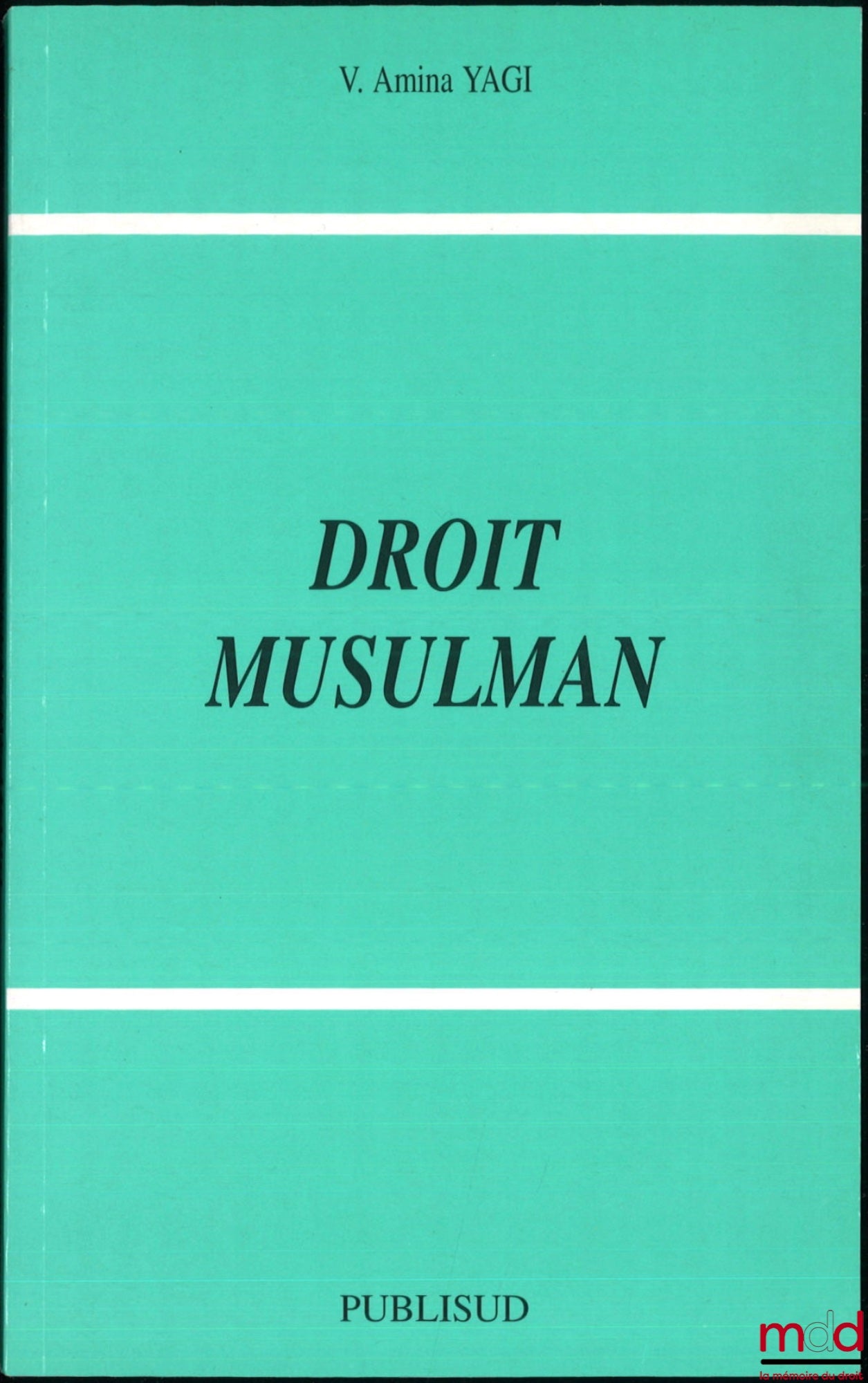 YAGI (V. Amina) – MUSLIM LAW