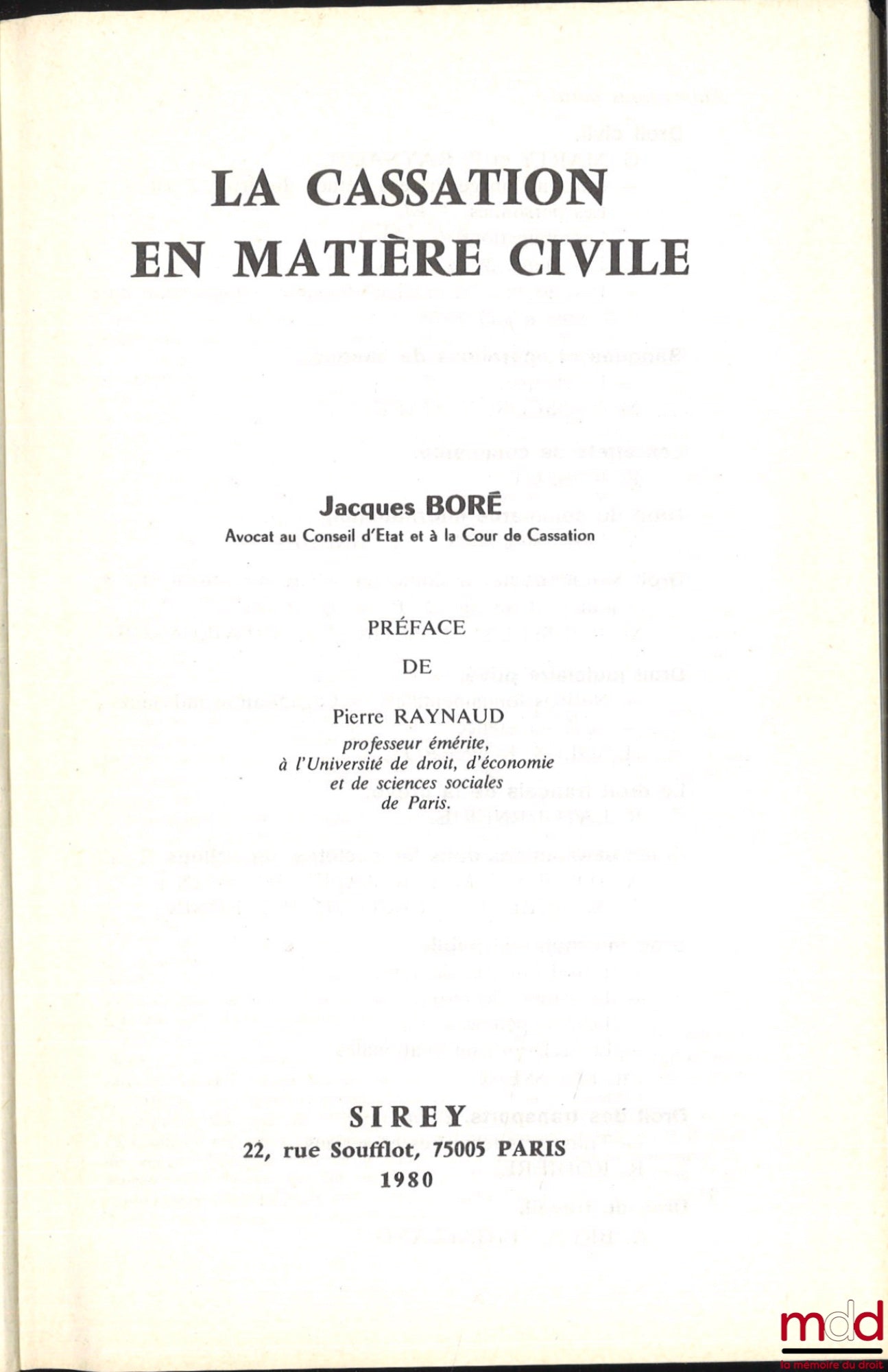 BORÉ (Jacques) – CASSATION IN CIVIL MATTERS, Preface by Pierre Raynaud, updated to October 1, 1981