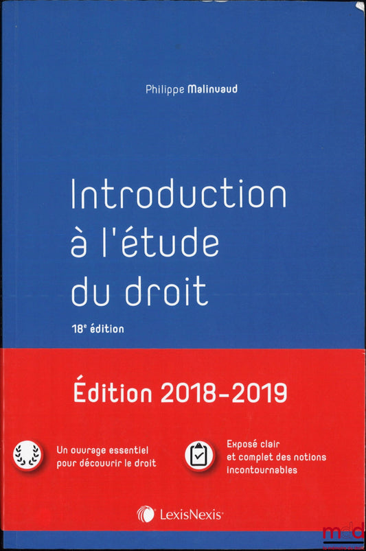 MALINVAUD (Philippe) – INTRODUCTION À L’ÉTUDE DU DROIT, 14e éd., coll. Manuel
