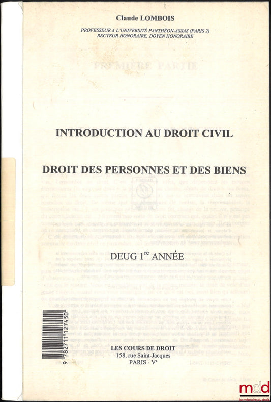 LOMBOIS (Claude) – INTRODUCTION AU DROIT CIVIL, DROIT DES PERSONNES ET DES BIENS, Deug 1re année