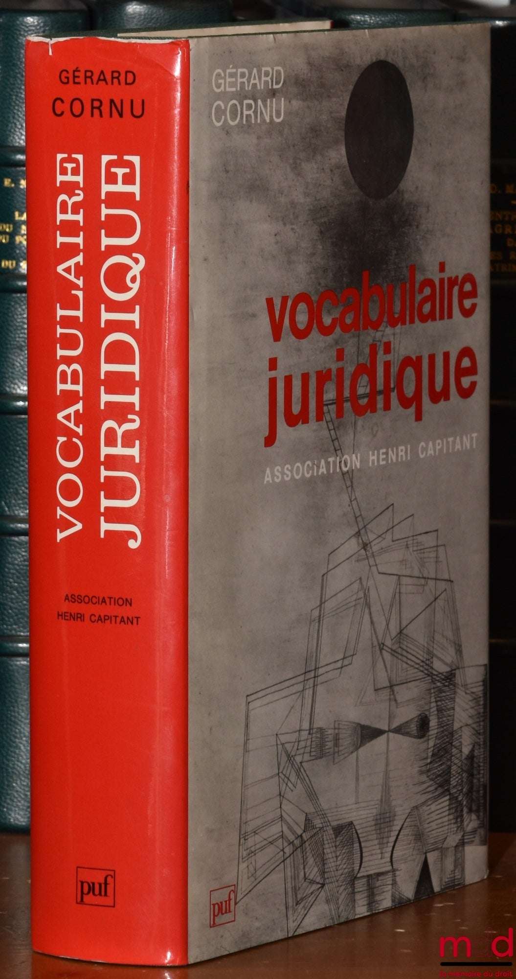 [Henri Capitant Association], CORNU (Gérard) – LEGAL VOCABULARY, published under the direction of Gérard Cornu, 7th revised and expanded edition