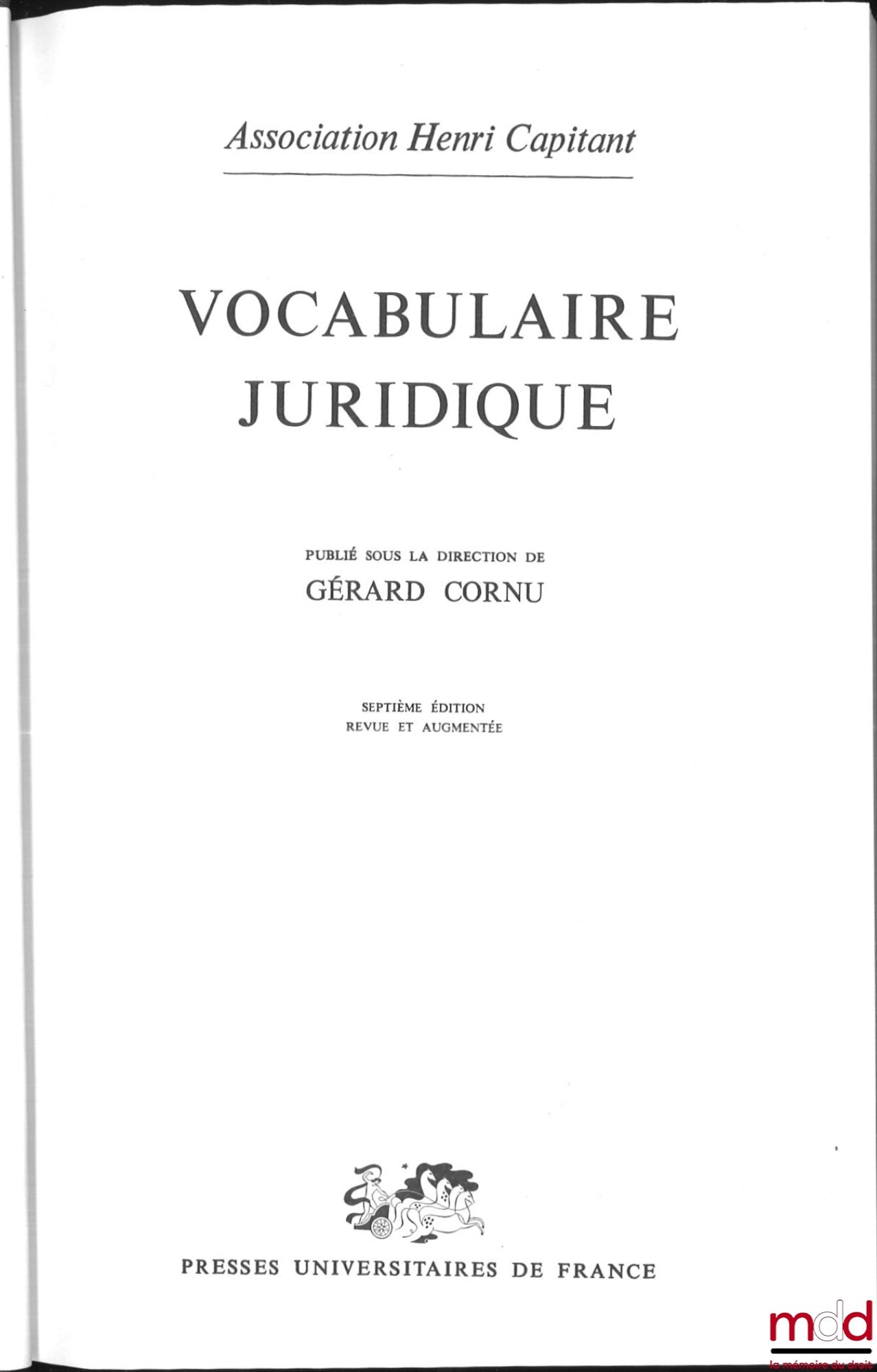 [Henri Capitant Association], CORNU (Gérard) – LEGAL VOCABULARY, published under the direction of Gérard Cornu, 7th revised and expanded edition