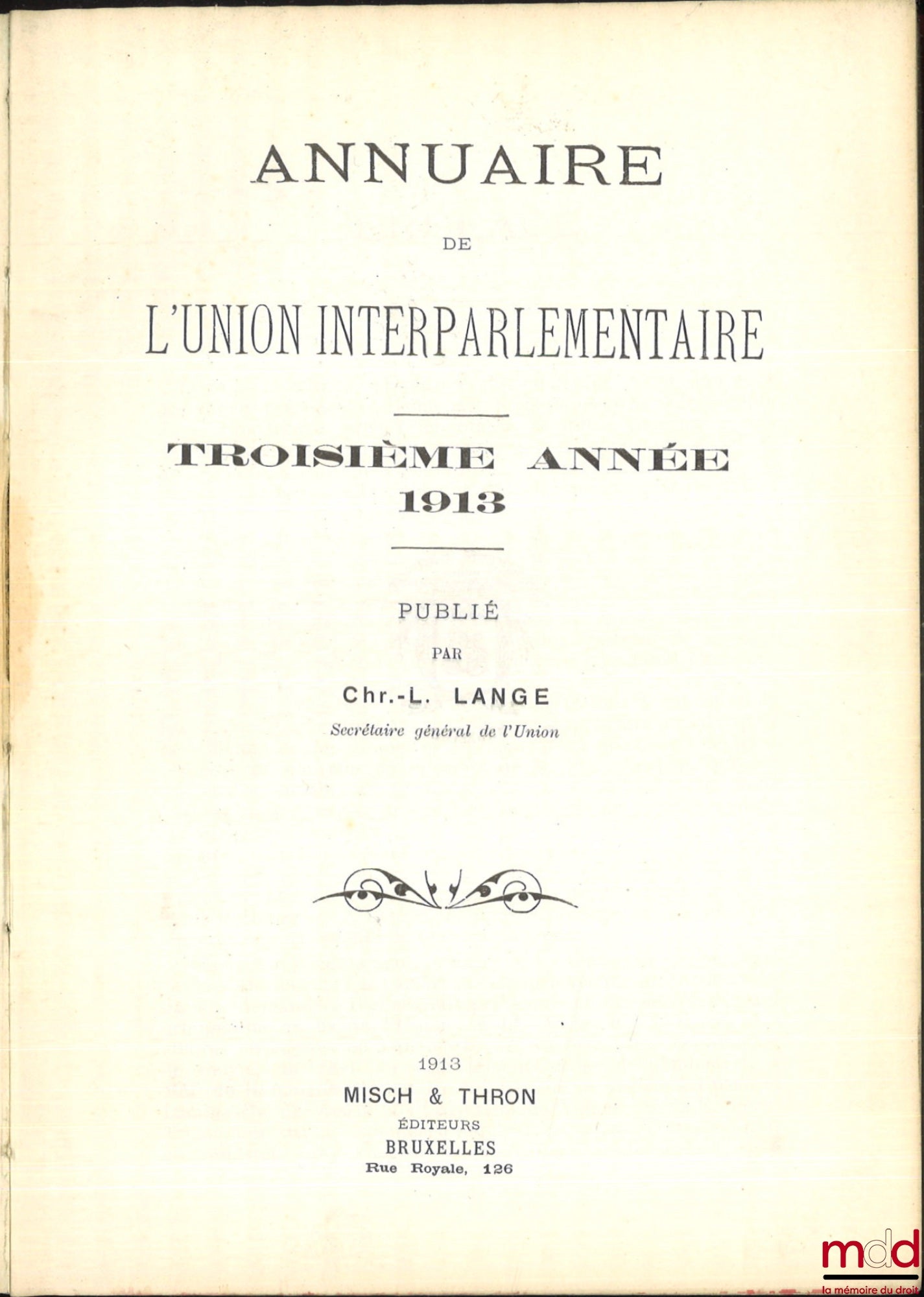 LANGE (Christian-L.) – INTERPARLIAMENTARY UNION YEARBOOK, third year (1913)
