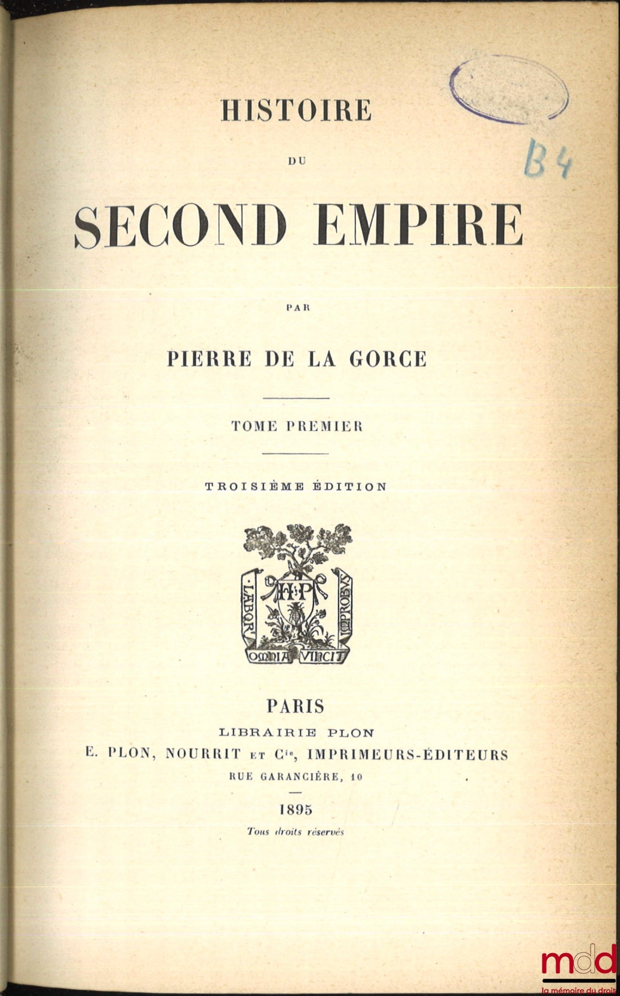 DE LA GORCE (Pierre) – HISTORY OF THE SECOND EMPIRE, 3rd ed.