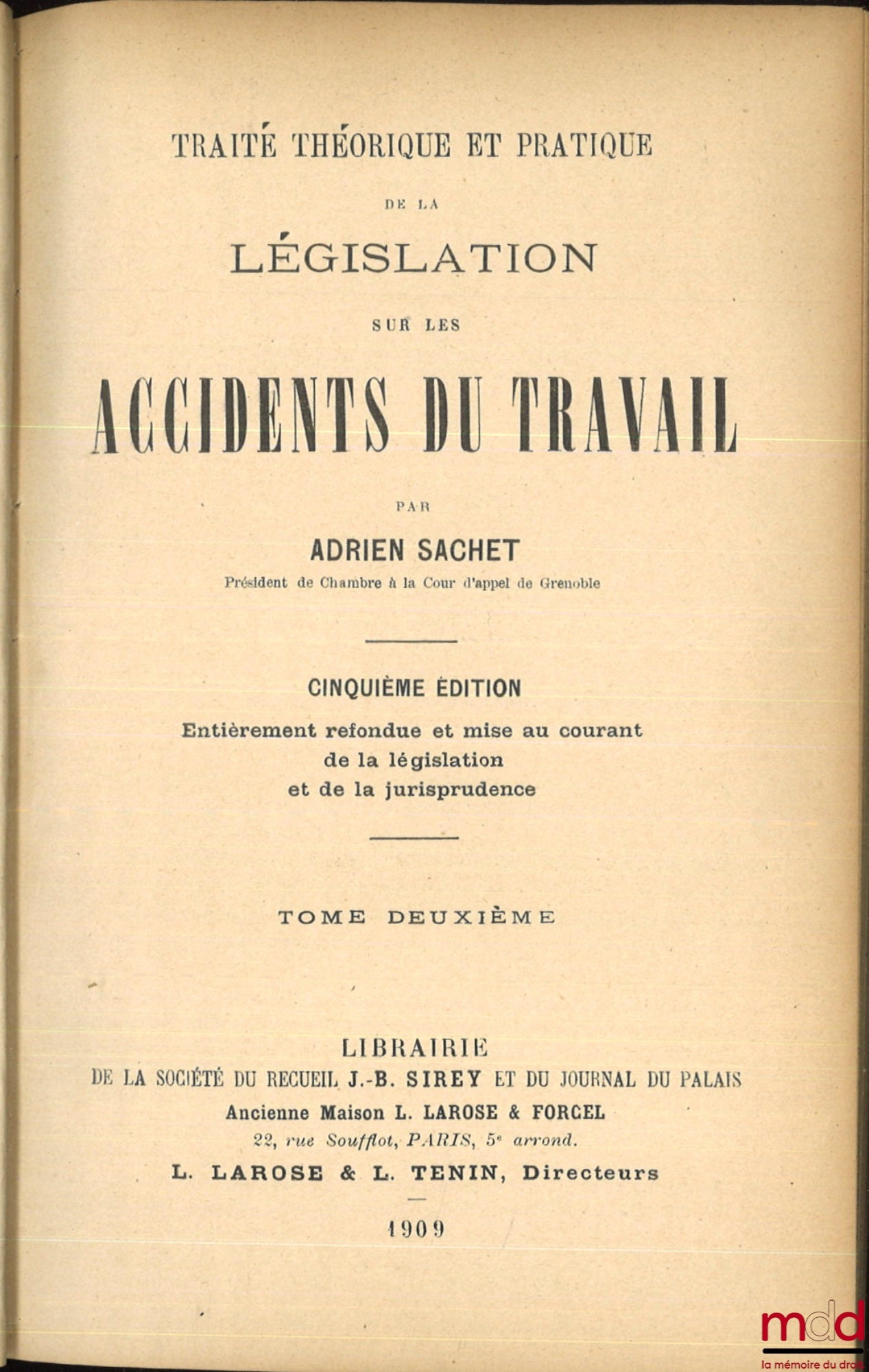 SACHET (Adrien) – THEORETICAL AND PRACTICAL TREATISE ON LEGISLATION ON WORK ACCIDENTS, 5th ed.