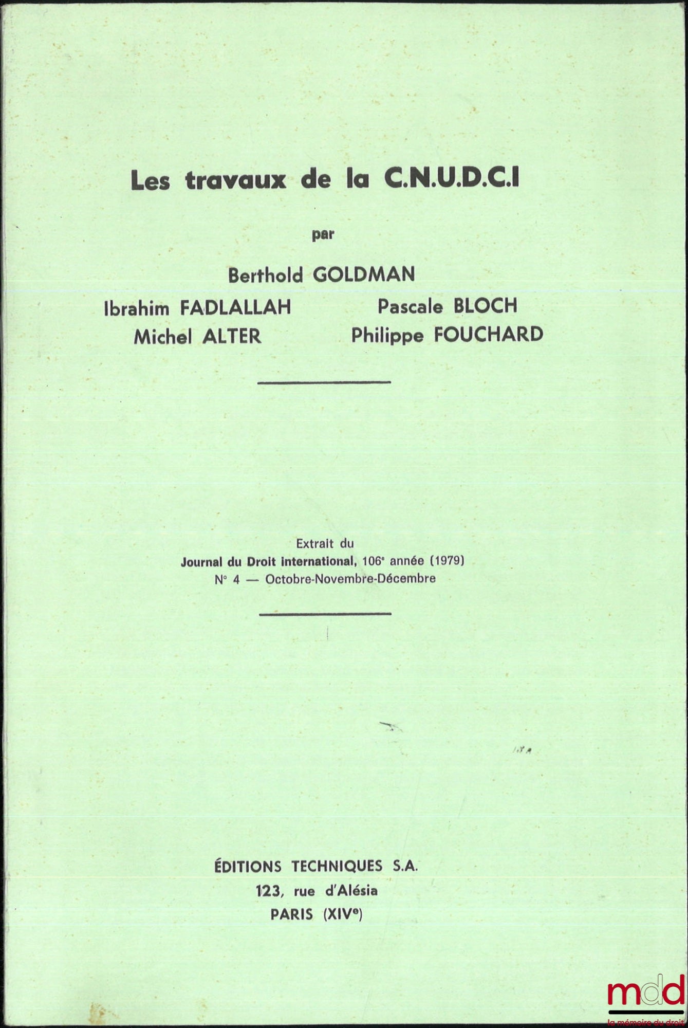 [Collectif] – LES TRAVAUX DE LA C.N.U.D.C.I, Extrait du Journal du Droit international, 106e année (1979), n° 4 : Octobre - Novembre - Décembre