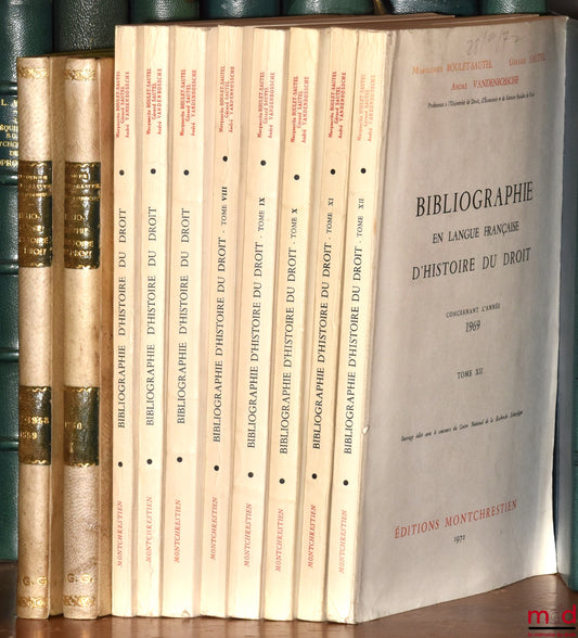 LEPOINTE (Gabriel), BOULET-SAUTEL (Marguerite), VANDENBOSSCHE (André), SAUTEL (Gérard) – BIBLIOGRAPHY IN FRENCH ON THE HISTORY OF LAW (987 - 1875), vols. I to XII: Concerning the years 1957 - 1958 - 1959, 1960, 1962, 1963, 1964, 1965, 1966, 1967, 1