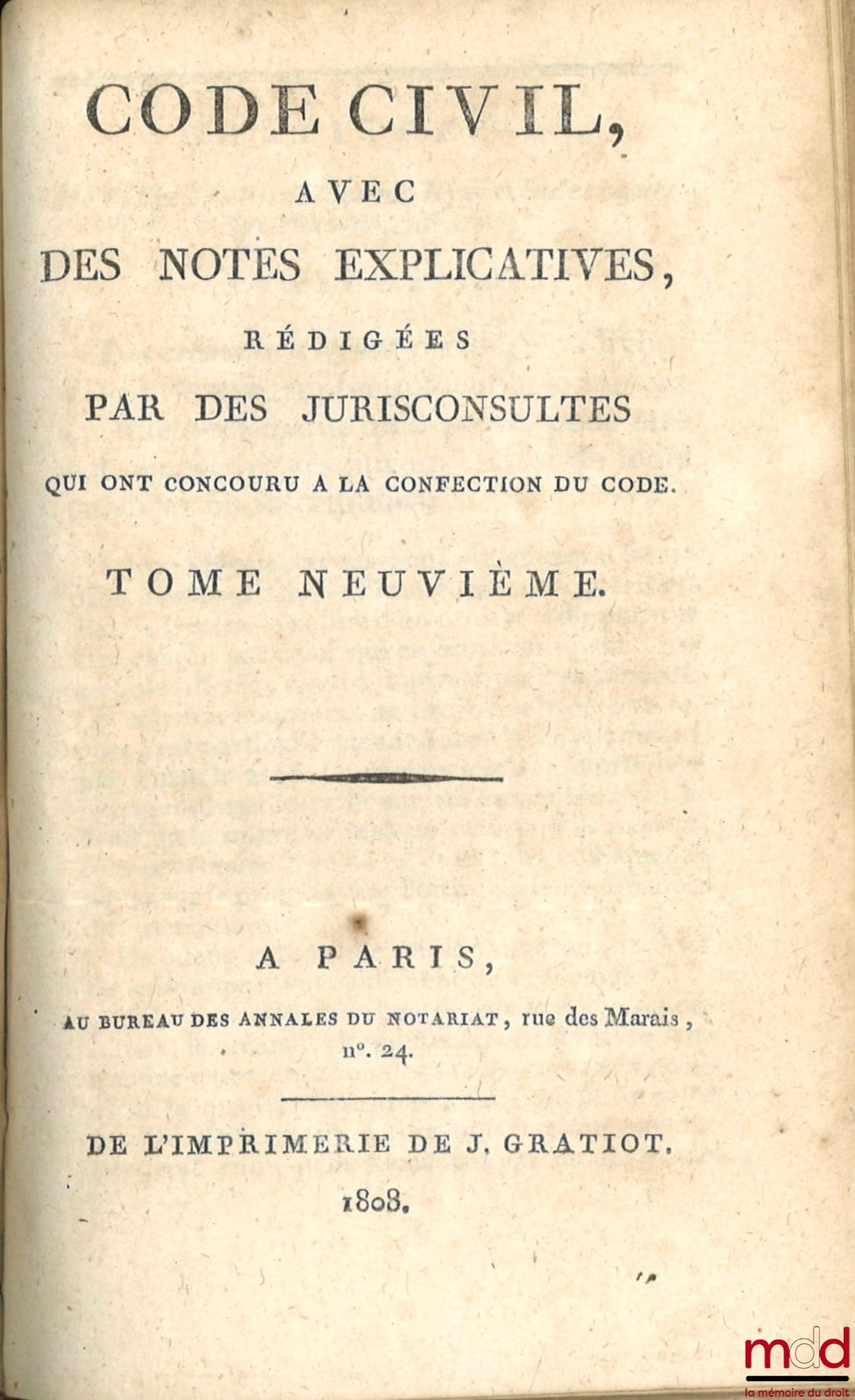 [Civil Code] – CIVIL CODE WITH EXPLANATORY NOTES WRITTEN BY JURISCONSULTS WHO CONTRIBUTED TO THE DRAFTING OF THE CODE; – Table of the old legislation on inheritance and the new legislation, established by the Civil Code, by Chabot