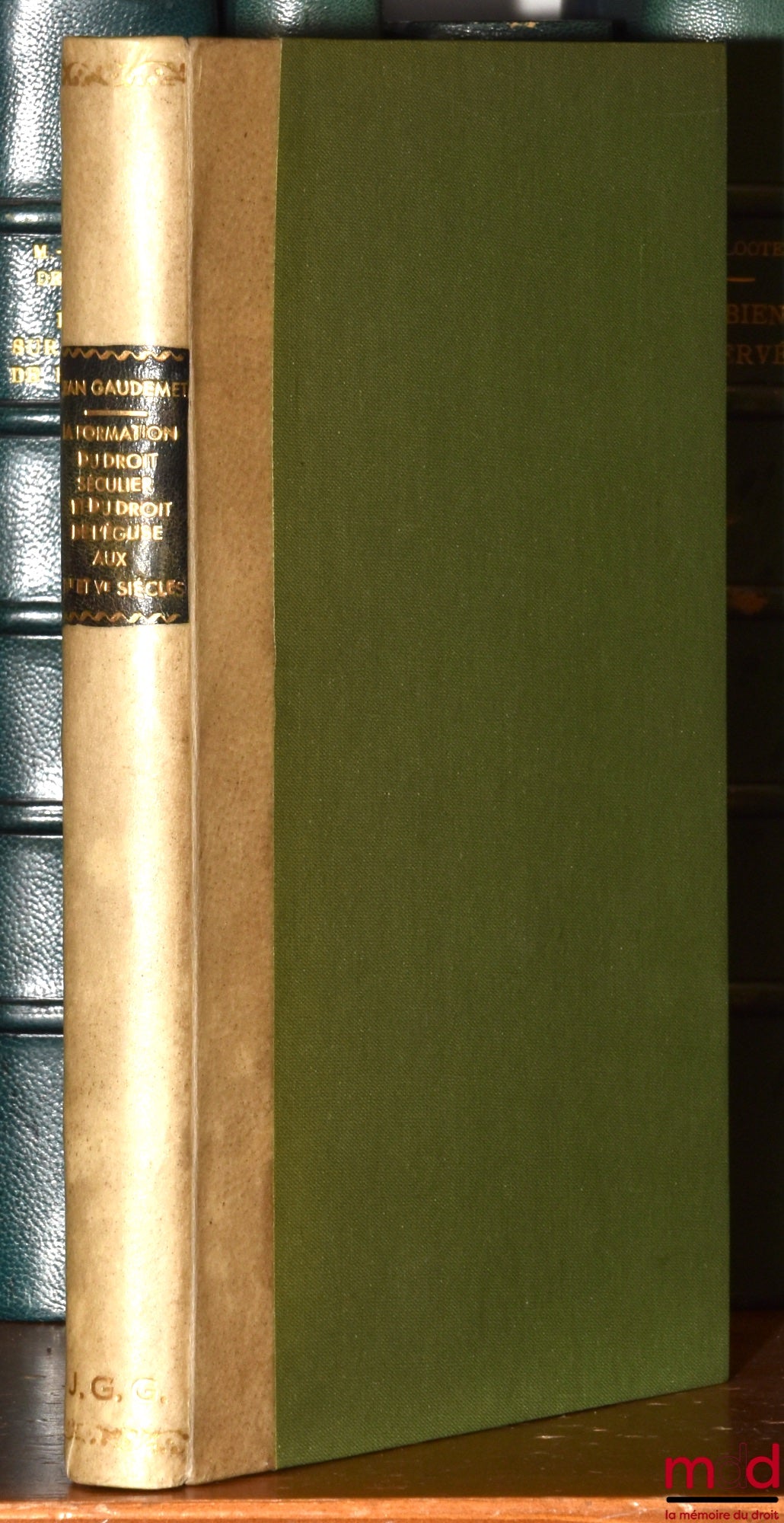 GAUDEMET (Jean) – THE FORMATION OF SECULAR LAW AND CHURCH LAW IN THE 4TH AND 5TH CENTURIES, Institute of Roman Law of the University of Paris, vol. XV
