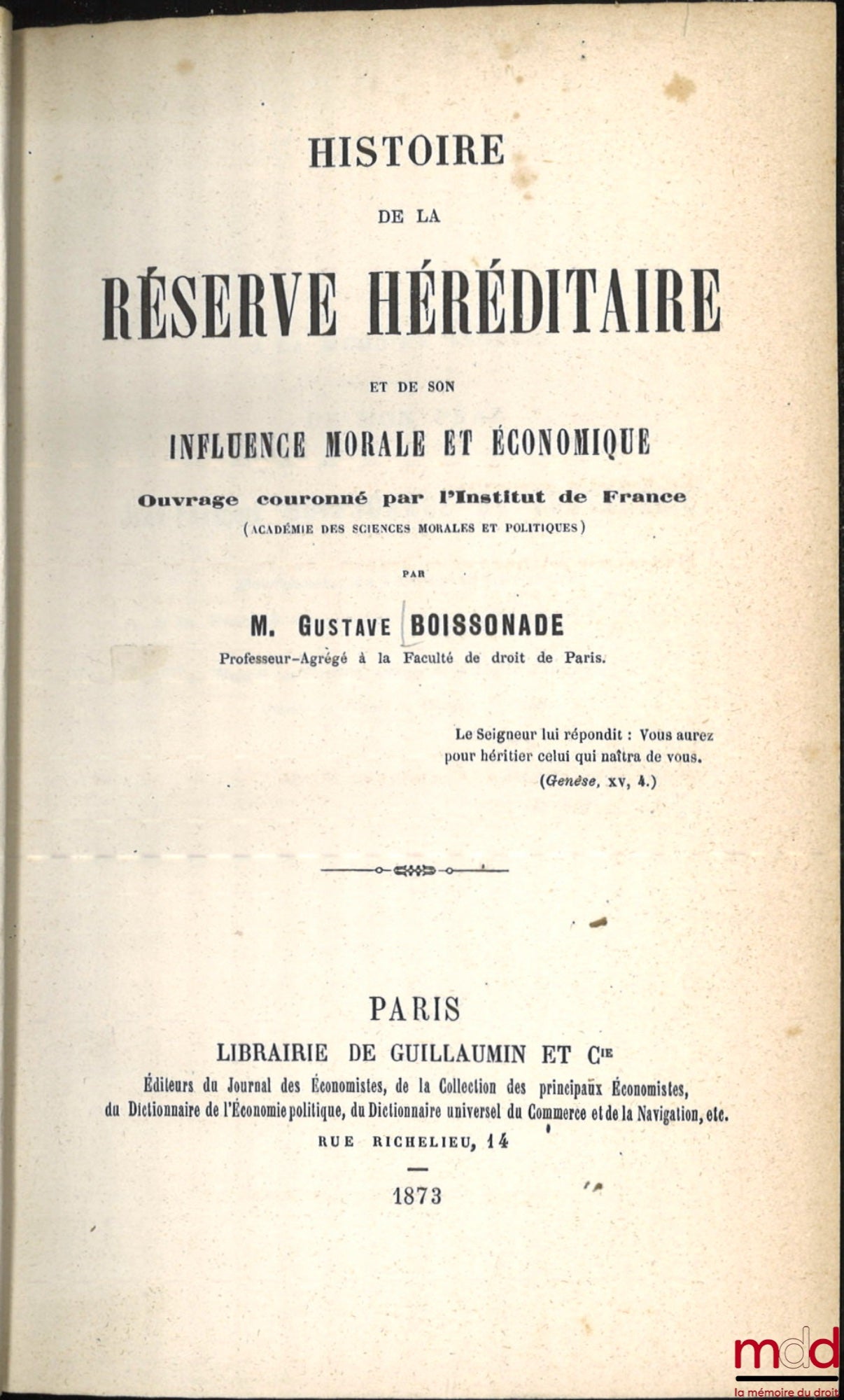 BOISSONADE (Gustave) – HISTORY OF THE HEREDITIC RESERVE AND ITS MORAL AND ECONOMIC INFLUENCE