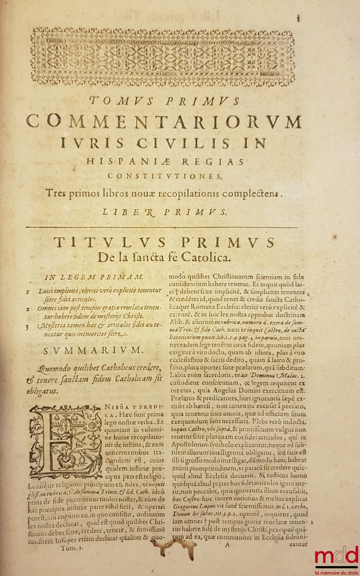 AZEVEDO (Alphonso de) – COMMENTARIORUM IURIS CIVILIS IN HISPANIAE REGIAS CONSTITUTIONES. TOMI SEX. QUORUM HIC PRIMUS TRES PRIORES Nouæ Recopilationis libros complectitur. AUTHOR DOCTORE ALPHONSO DE AZEVEDO, I. C. PLACEN tiæg ciuitatis in Hispaniarum Regn