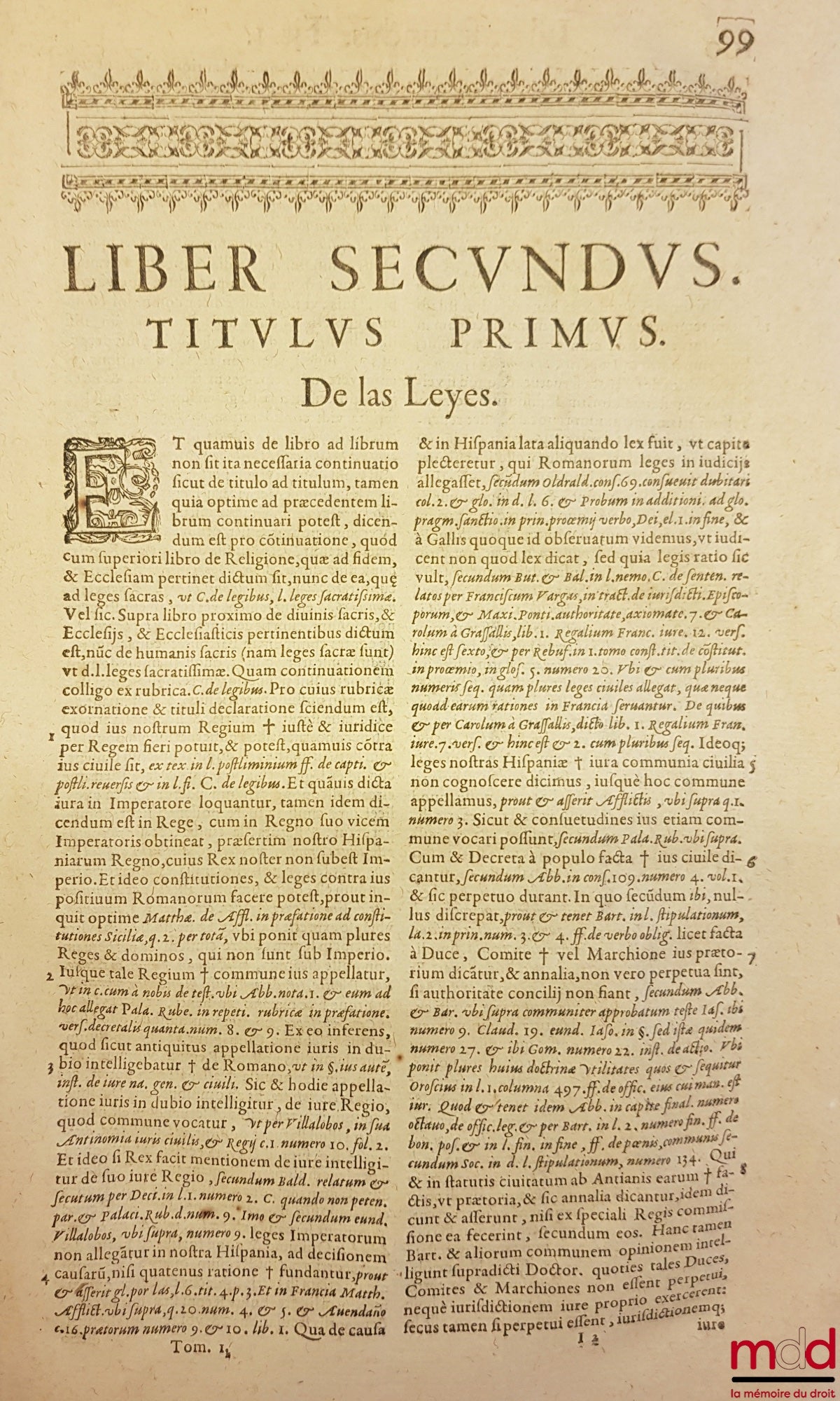 AZEVEDO (Alphonso de) – COMMENTARIORUM IURIS CIVILIS IN HISPANIAE REGIAS CONSTITUTIONES. TOMI SEX. QUORUM HIC PRIMUS TRES PRIORES Nouæ Recopilationis libros complectitur. AUTHOR DOCTORE ALPHONSO DE AZEVEDO, I. C. PLACEN tiæg ciuitatis in Hispaniarum Regn
