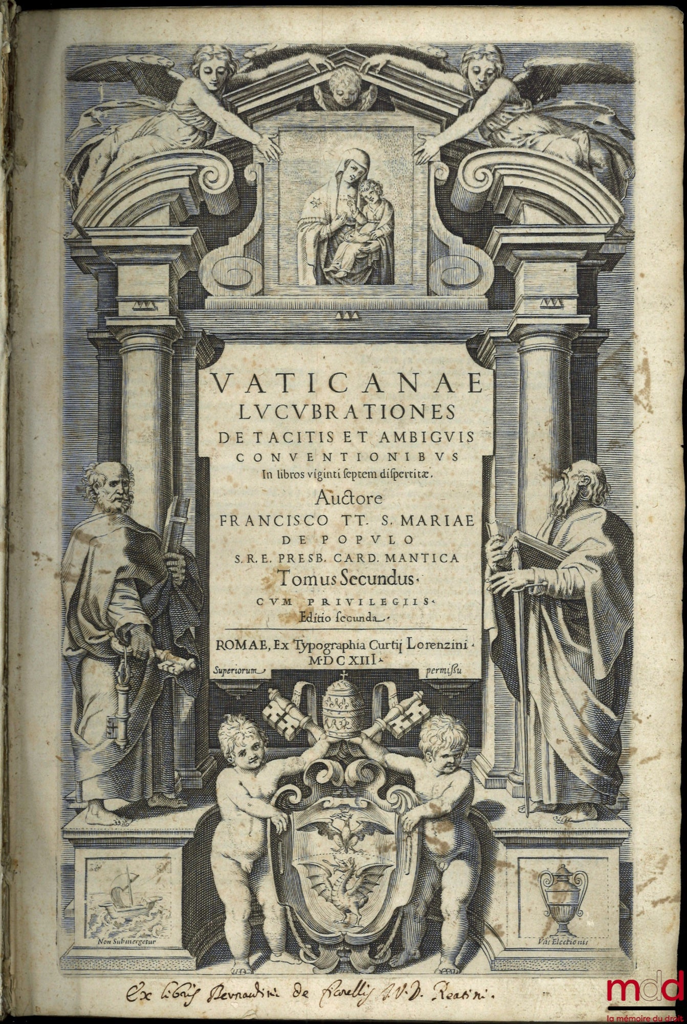 MANTICA (Francisco) [MANTICA (Francesco)] – VATICANAE LUCUBRATIONES DE TACITIS ET AMBIGUIS CONVENTIONIBUS, In libros viginti septem dispertitæ. Auctore FRANCISCO TT. S. MARIAE DE POPULO S.R.E. PRESB. CARD. MANTICA, Tomus Primus [&] Secundus, CUM PRIVILEGI