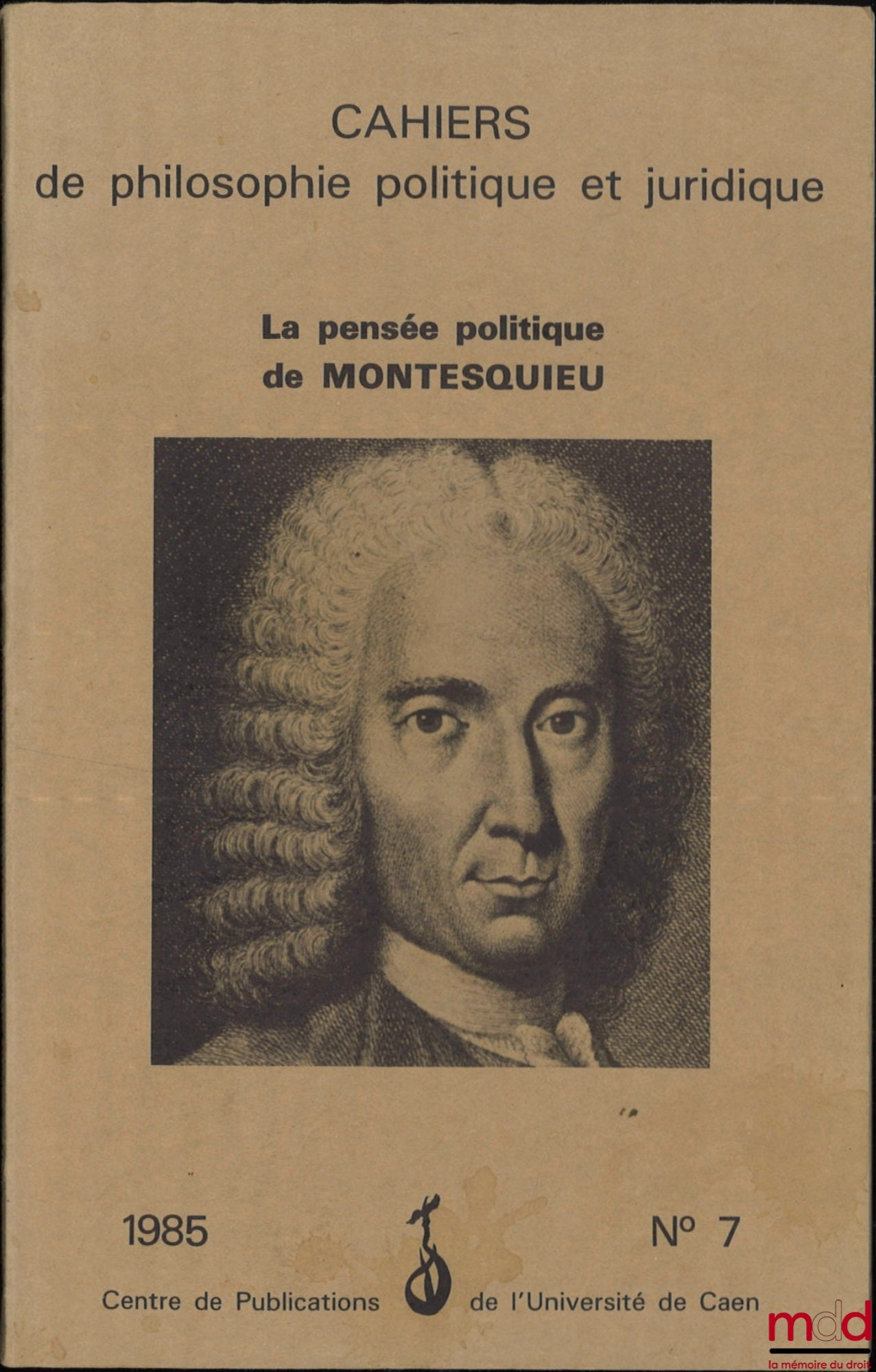 [Collective] – THE POLITICAL THOUGHT OF MONTESQUIEU, Followed by CONDORCET'S Observations on the twenty-ninth book of The Spirit of the Laws, coll. Cahiers de philosophie politique et juridique, no. 17
