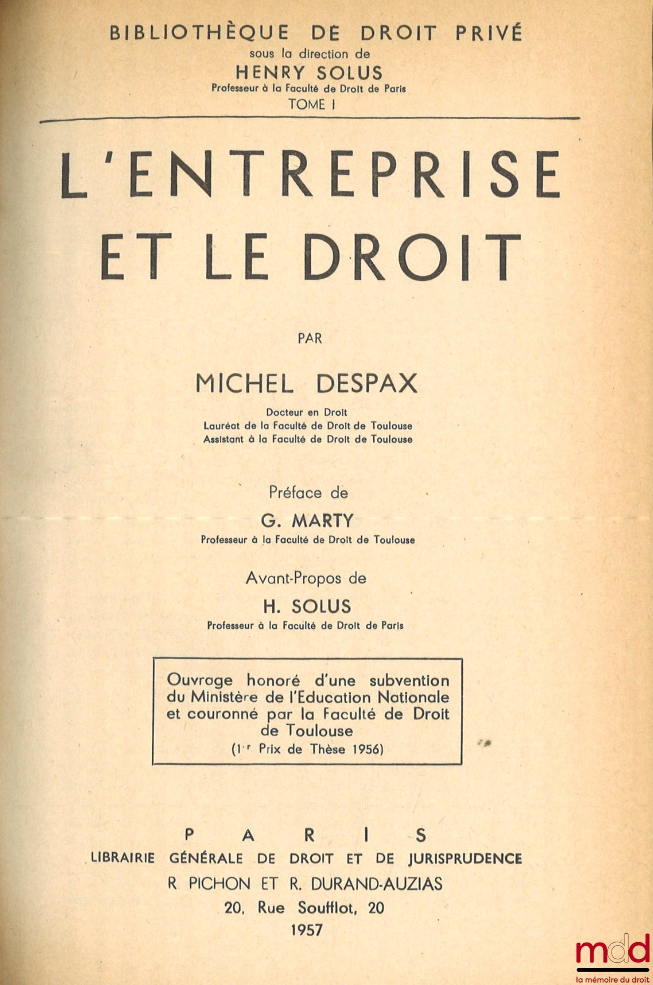 DESPAX (Michel) – BUSINESS AND THE LAW, Preface by Gabriel Marty, Foreword by Henry Solus, Private Law Library, vol. I