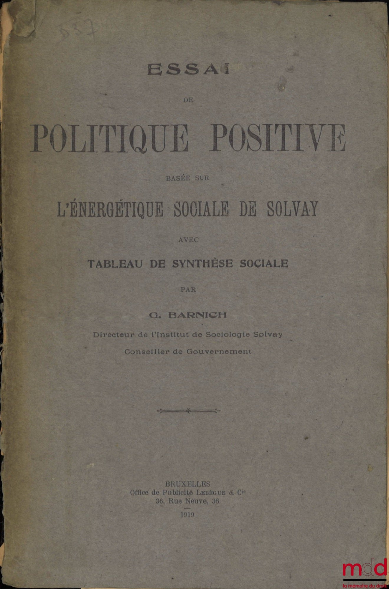 BARNICH (Georges) – ESSAY ON POSITIVE POLICY BASED ON SOLVAY'S SOCIAL ENERGETICS WITH A SOCIAL SUMMARY TABLE