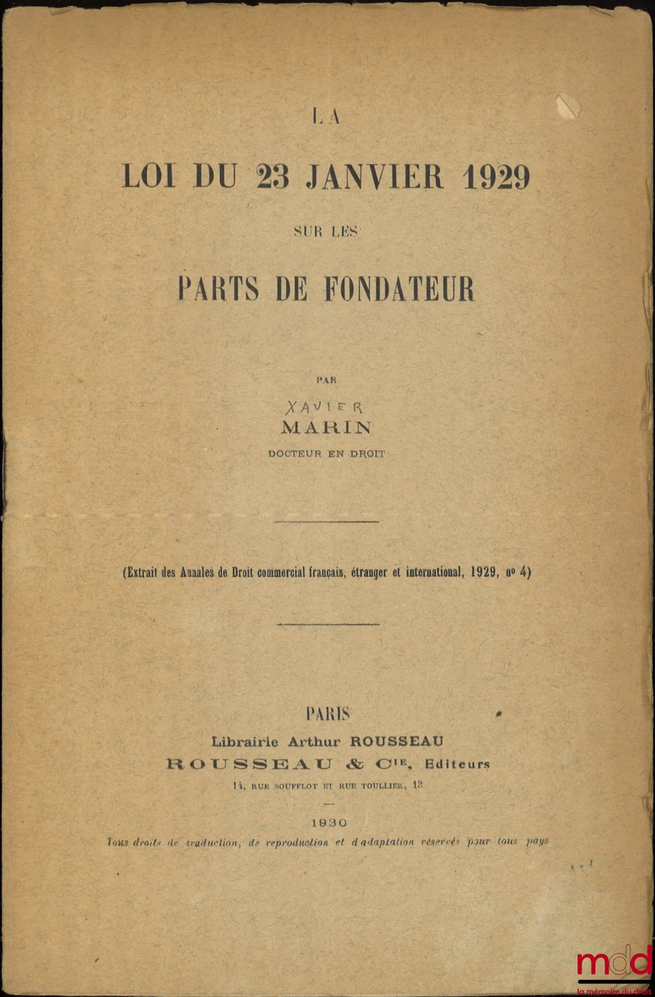MARIN (Xavier) – LA LOI DU 23 JANVIER 1929 SUR LES PARTS DE FONDATEURS, Extrait des Annales de Droit commercial français, étranger et international, 1929, n° 4
