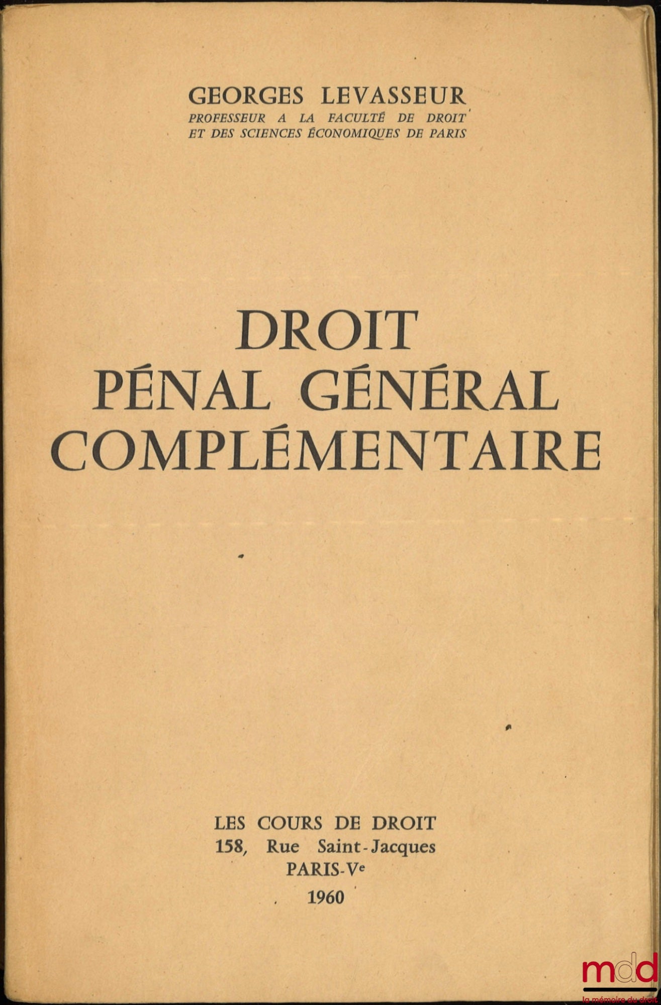 LEVASSEUR (Georges) – SUPPLEMENTARY GENERAL CRIMINAL LAW