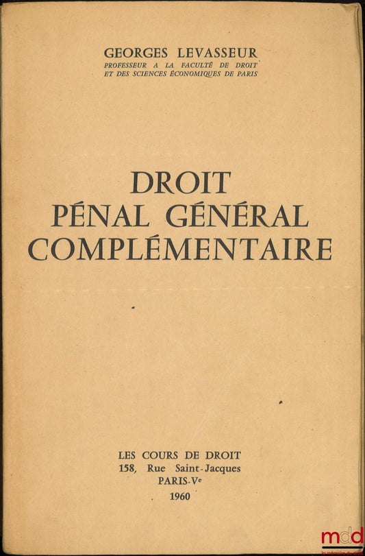 LEVASSEUR (Georges) – SUPPLEMENTARY GENERAL CRIMINAL LAW