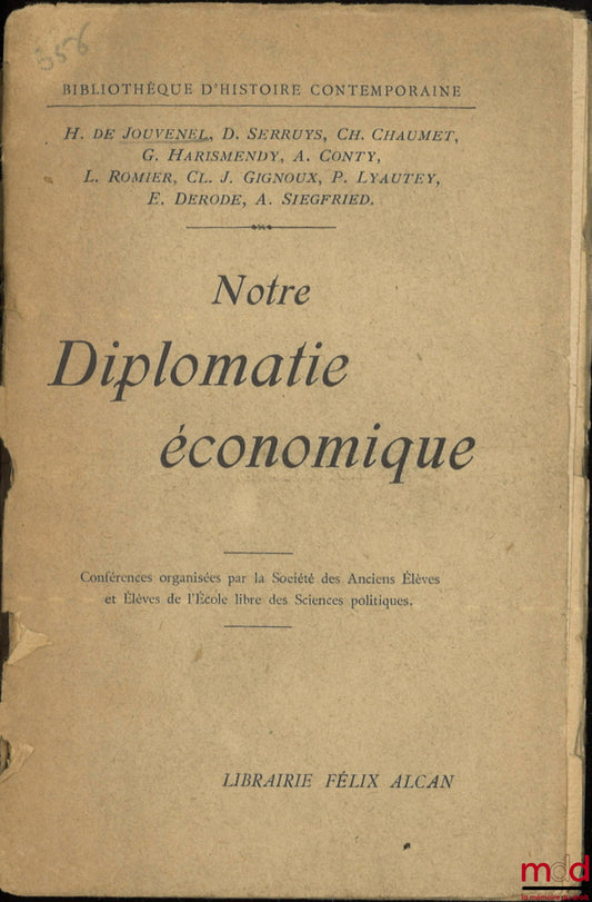 [Collective] – OUR ECONOMIC DIPLOMACY, Conferences organized by the Society of Former Students and Students of the Free School of Political Science, coll. Library of Contemporary History
