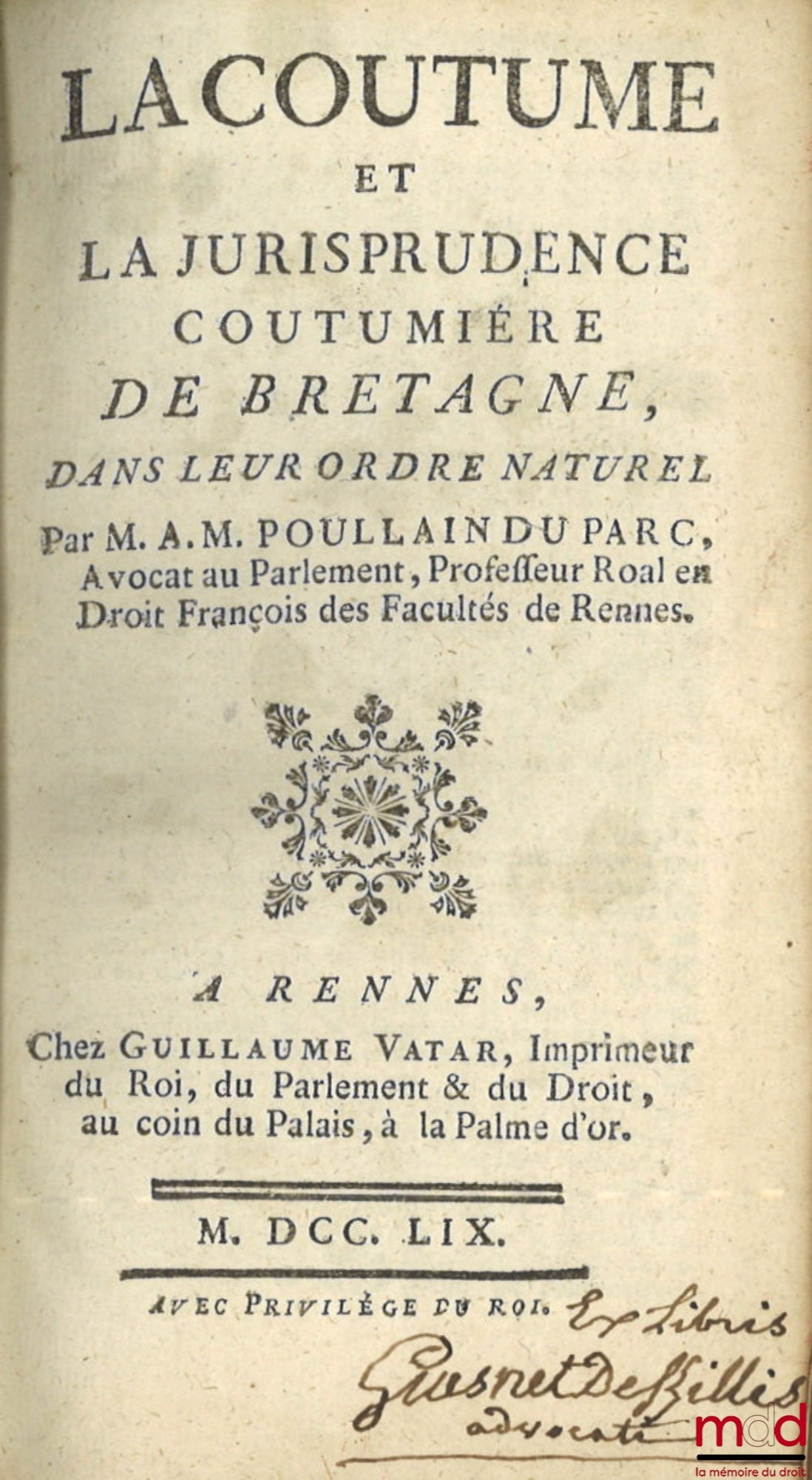 POULLAIN DU PARC (Augustin Marie) – CUSTOM AND CUSTOMARY JURISPRUDENCE OF BRITTANY IN THEIR NATURAL ORDER