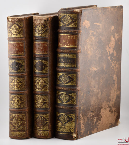 SAUVAGEAU (Michel) - DU FAIL (Noël) [DUFAIL de la Hérissaye] – COUSTUME DE BRETAGNE, AVEC LES COMMENTAIRES ET OBSERVATIONS pour l’intelligence & l’usage des Articles obscurs, abolis & à réformer, suivant les Edits, Ordonnances & arrests de Reglemens rendu