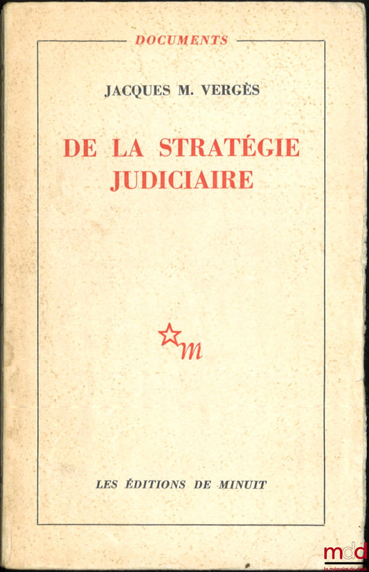 VERGÈS (Jacques) – ON JUDICIAL STRATEGY, Preface by Amar Bentoumi