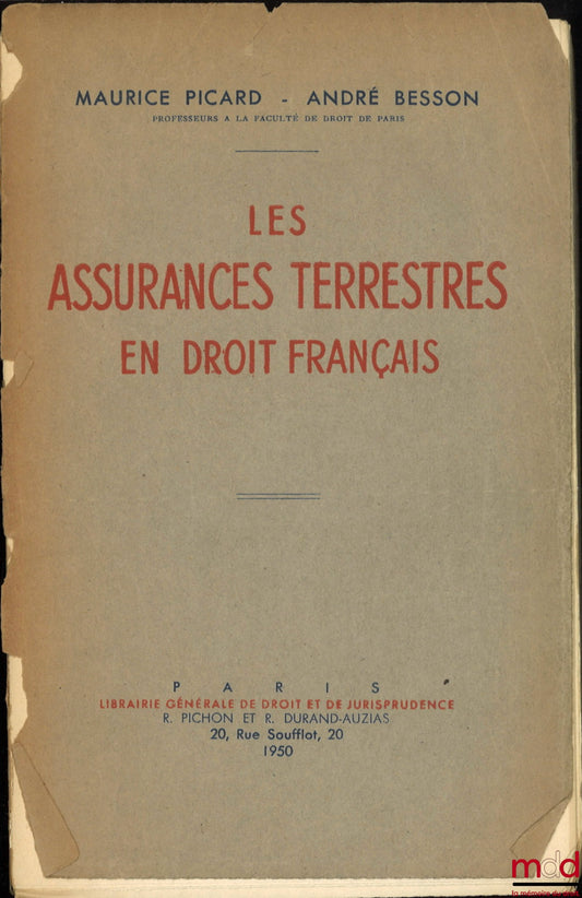 PICARD (Maurice) and BESSON (André) – LAND INSURANCE IN FRENCH LAW, 1st ed.