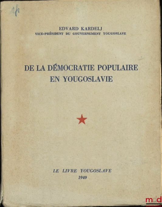 KARDELJ (Edvard) – ON PEOPLE'S DEMOCRACY IN YUGOSLAVIA