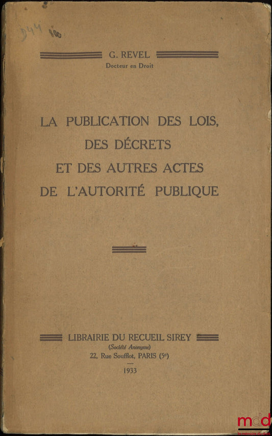 REVEL (G.) – PUBLICATION OF LAWS, DECREES AND OTHER ACTS OF PUBLIC AUTHORITY
