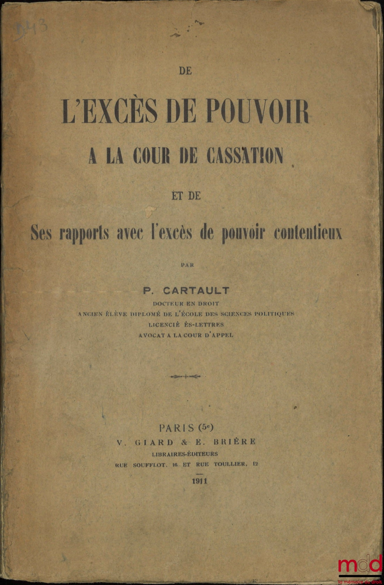 CARTAULT (P.) – ON EXCESS OF POWER AT THE COURT OF CASSATION AND ITS RELATIONSHIP WITH LITIGATION EXCESS OF POWER