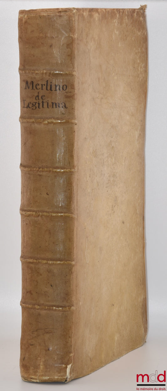 MERLINUS (Mercurialis) [MERLINI (Mercuriale)] – TRACTATUS DE LEGITIMA ABSOLUTISSIMUS, MERCURIALI MERLINO IUD &amp; Patritio Foroliviensi Authore, UNA CUM DECISIONIBUS MAGISTRALIBUS Sacræ Rotæ Romanæ, haxtenus non impressis, in eodem relatis. Nec no Comb