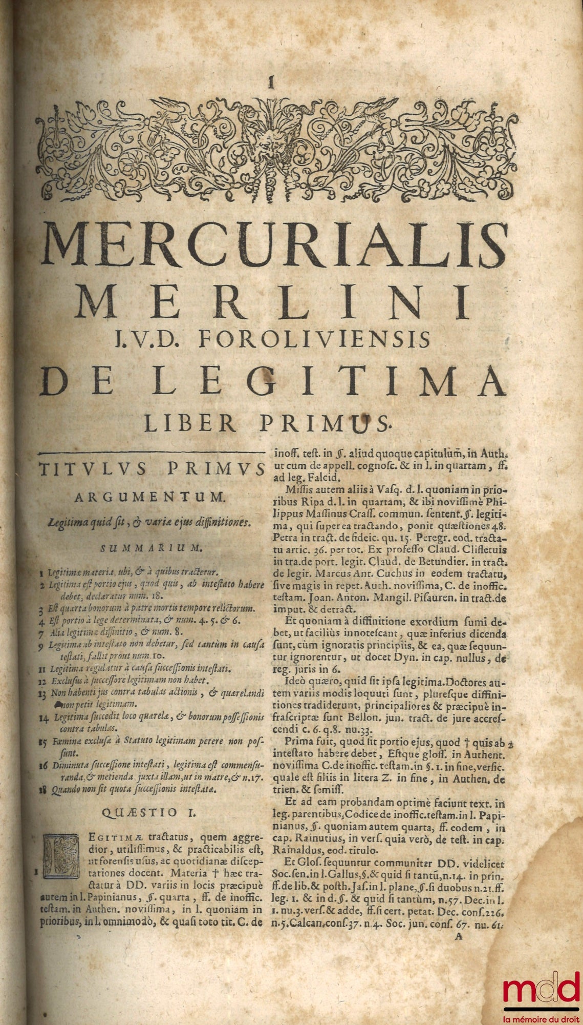 MERLINUS (Mercurialis) [MERLINI (Mercuriale)] – TRACTATUS DE LEGITIMA ABSOLUTISSIMUS, MERCURIALI MERLINO IUD & Patritio Foroliviensi Authore, UNA CUM DECISIONIBUS MAGISTRALIBUS Sacræ Rotæ Romanæ, haxtenus non impressis, in eodem relatis. Nec no Comb
