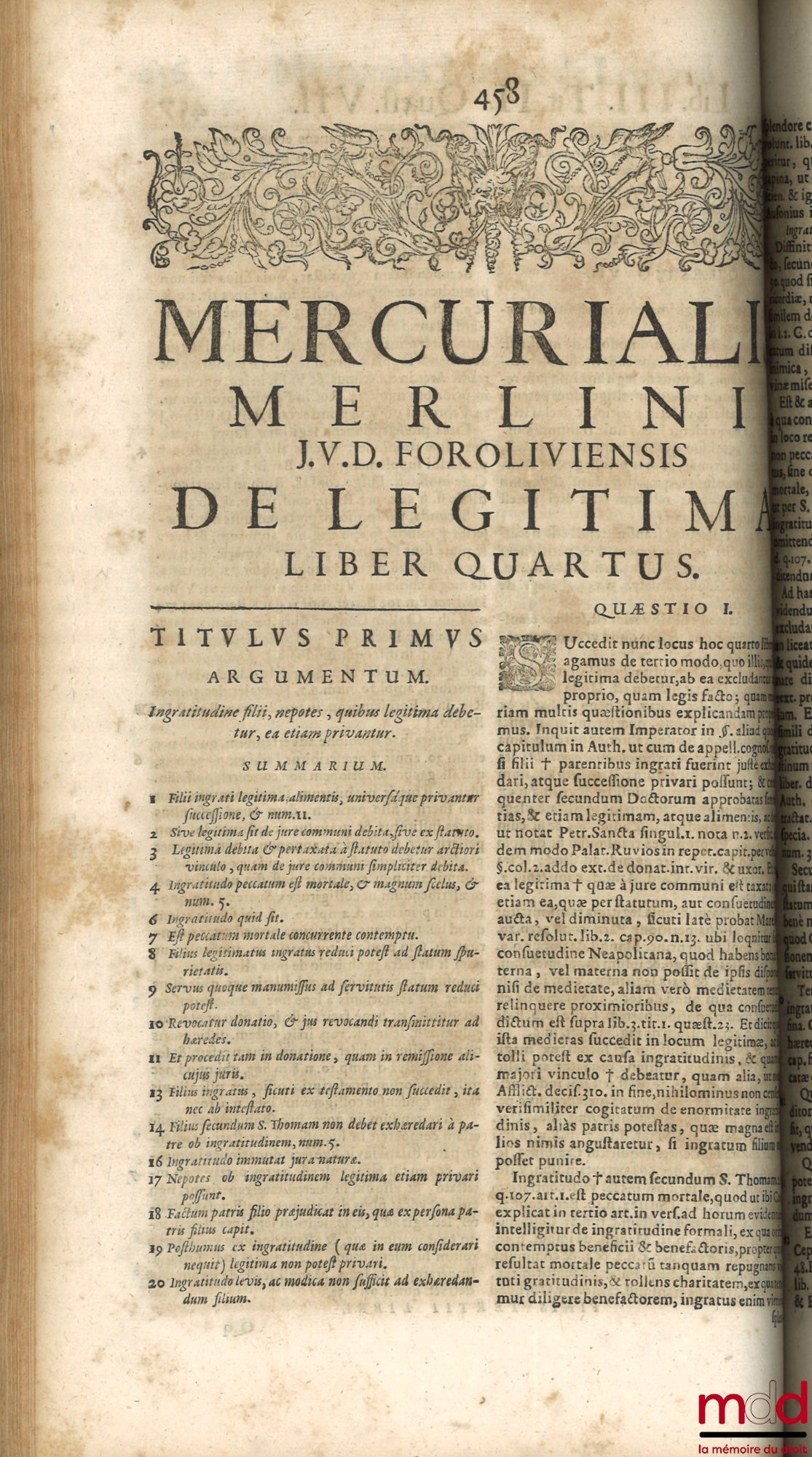MERLINUS (Mercurialis) [MERLINI (Mercuriale)] – TRACTATUS DE LEGITIMA ABSOLUTISSIMUS, MERCURIALI MERLINO IUD & Patritio Foroliviensi Authore, UNA CUM DECISIONIBUS MAGISTRALIBUS Sacræ Rotæ Romanæ, haxtenus non impressis, in eodem relatis. Nec no Comb