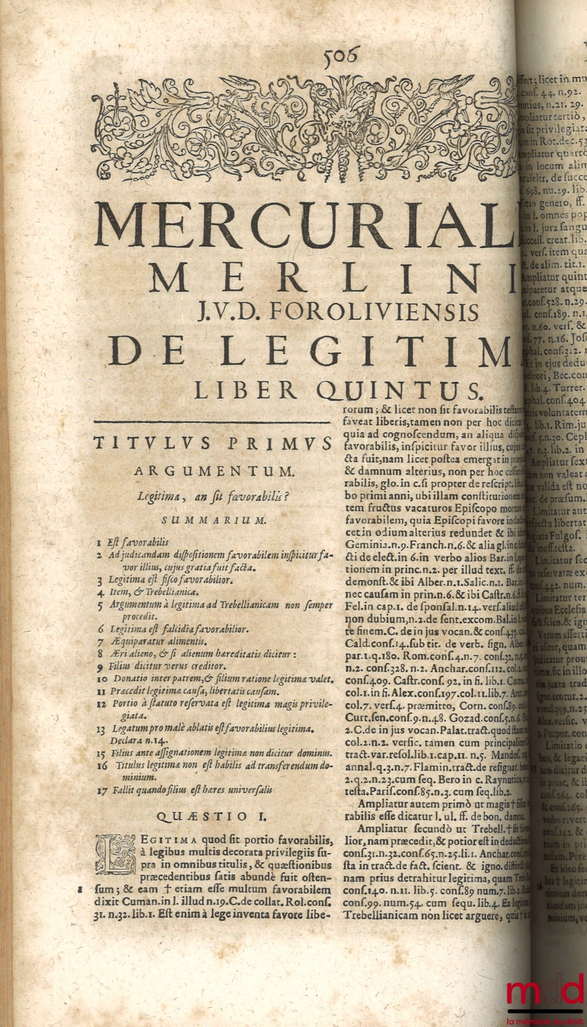 MERLINUS (Mercurialis) [MERLINI (Mercuriale)] – TRACTATUS DE LEGITIMA ABSOLUTISSIMUS, MERCURIALI MERLINO IUD & Patritio Foroliviensi Authore, UNA CUM DECISIONIBUS MAGISTRALIBUS Sacræ Rotæ Romanæ, haxtenus non impressis, in eodem relatis. Nec no Comb