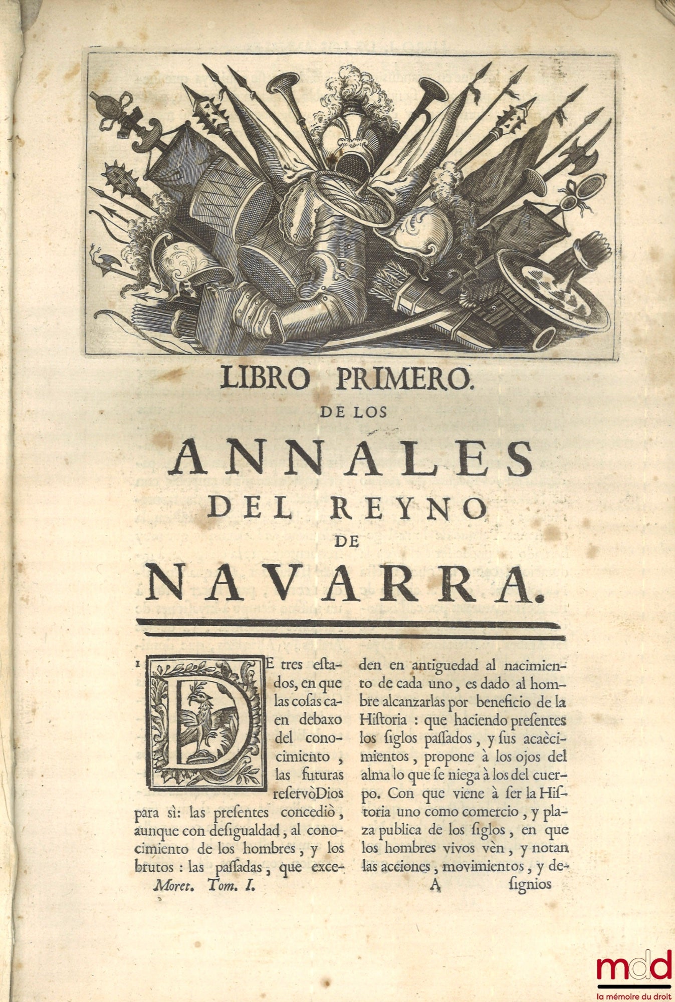MORET (Joseph de) – ANNALS DEL REYNO DE NAVARRA. COMPUTERS BY P. JOSEPH DE MORET, OF THE COMPAÑIA DE JESUS, NATURAL DE PAMPLONA. CHRONISTA DEL MISMO REYNO, [with Addendum]