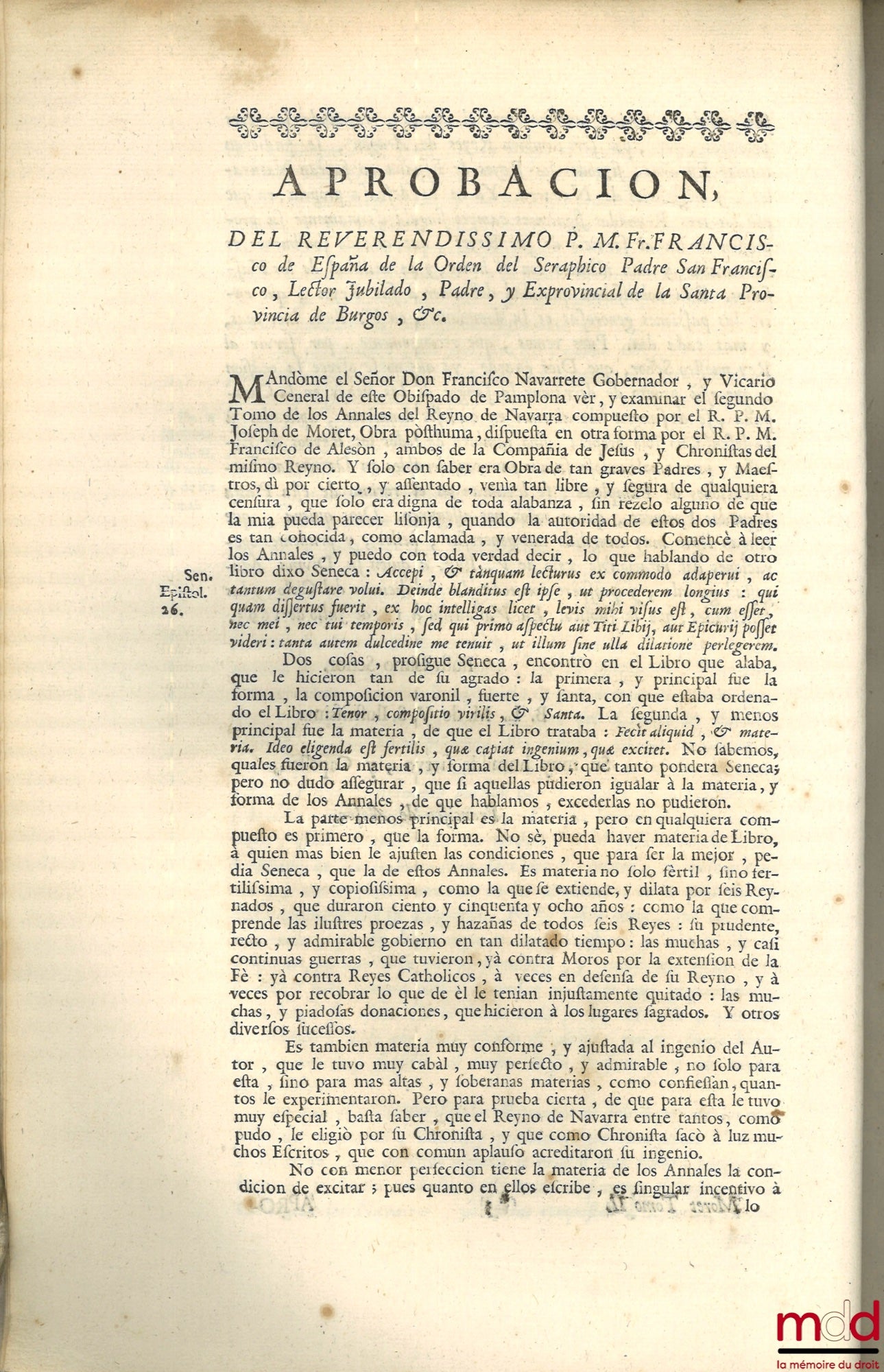 MORET (Joseph de) – ANNALS DEL REYNO DE NAVARRA. COMPUTERS BY P. JOSEPH DE MORET, OF THE COMPAÑIA DE JESUS, NATURAL DE PAMPLONA. CHRONISTA DEL MISMO REYNO, [with Addendum]