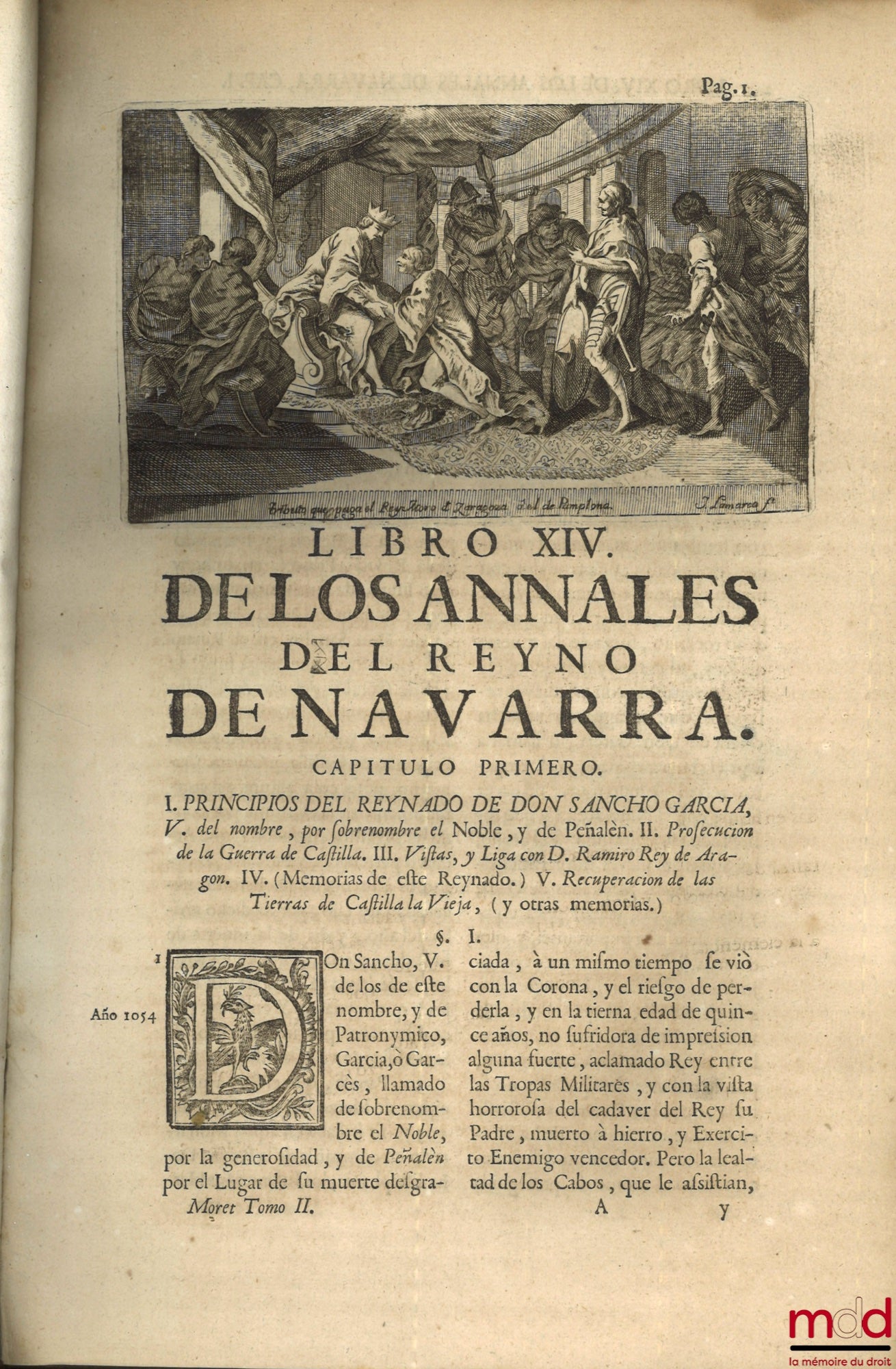 MORET (Joseph de) – ANNALS DEL REYNO DE NAVARRA. COMPUTERS BY P. JOSEPH DE MORET, OF THE COMPAÑIA DE JESUS, NATURAL DE PAMPLONA. CHRONISTA DEL MISMO REYNO, [with Addendum]