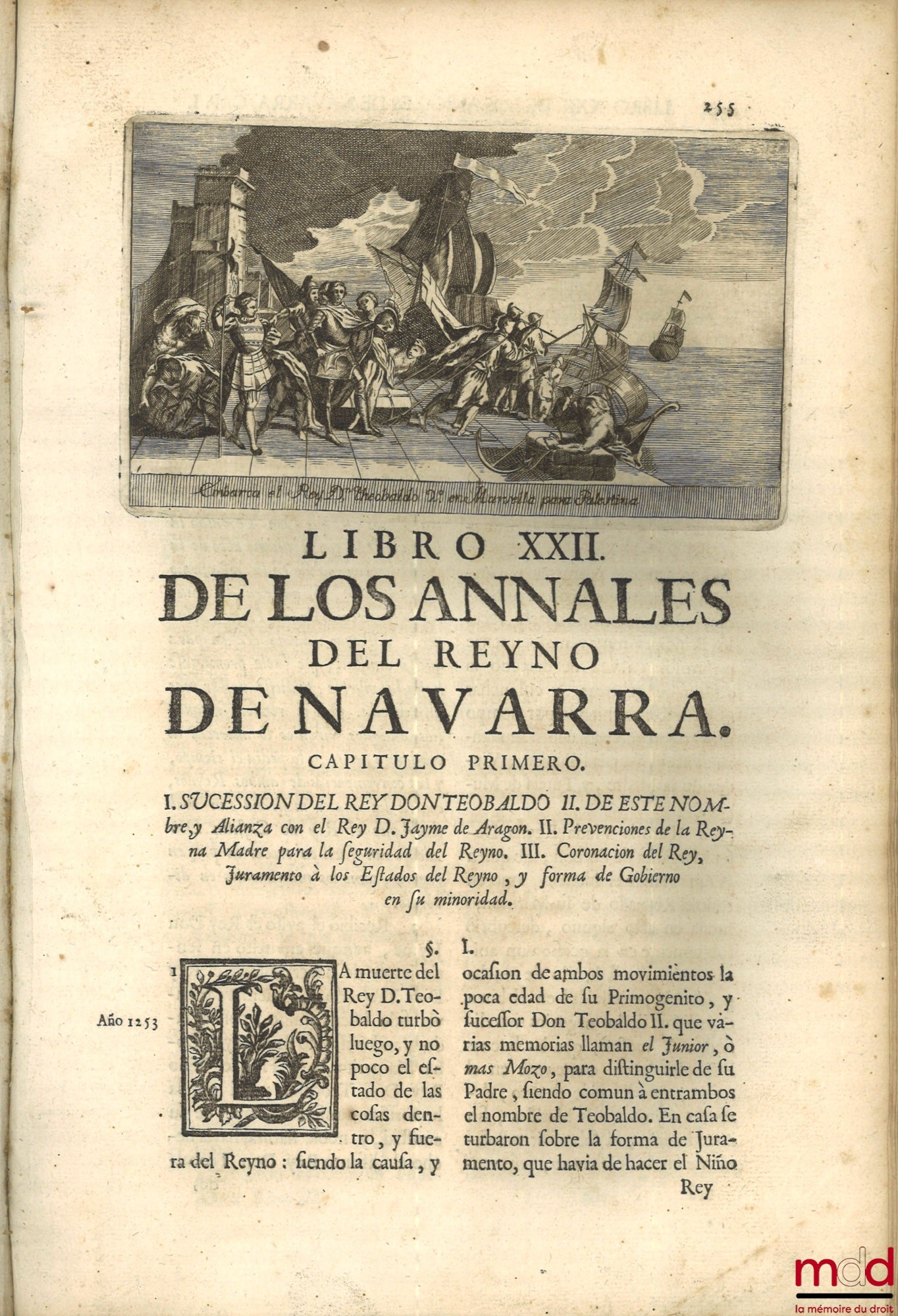 MORET (Joseph de) – ANNALS DEL REYNO DE NAVARRA. COMPUTERS BY P. JOSEPH DE MORET, OF THE COMPAÑIA DE JESUS, NATURAL DE PAMPLONA. CHRONISTA DEL MISMO REYNO, [with Addendum]