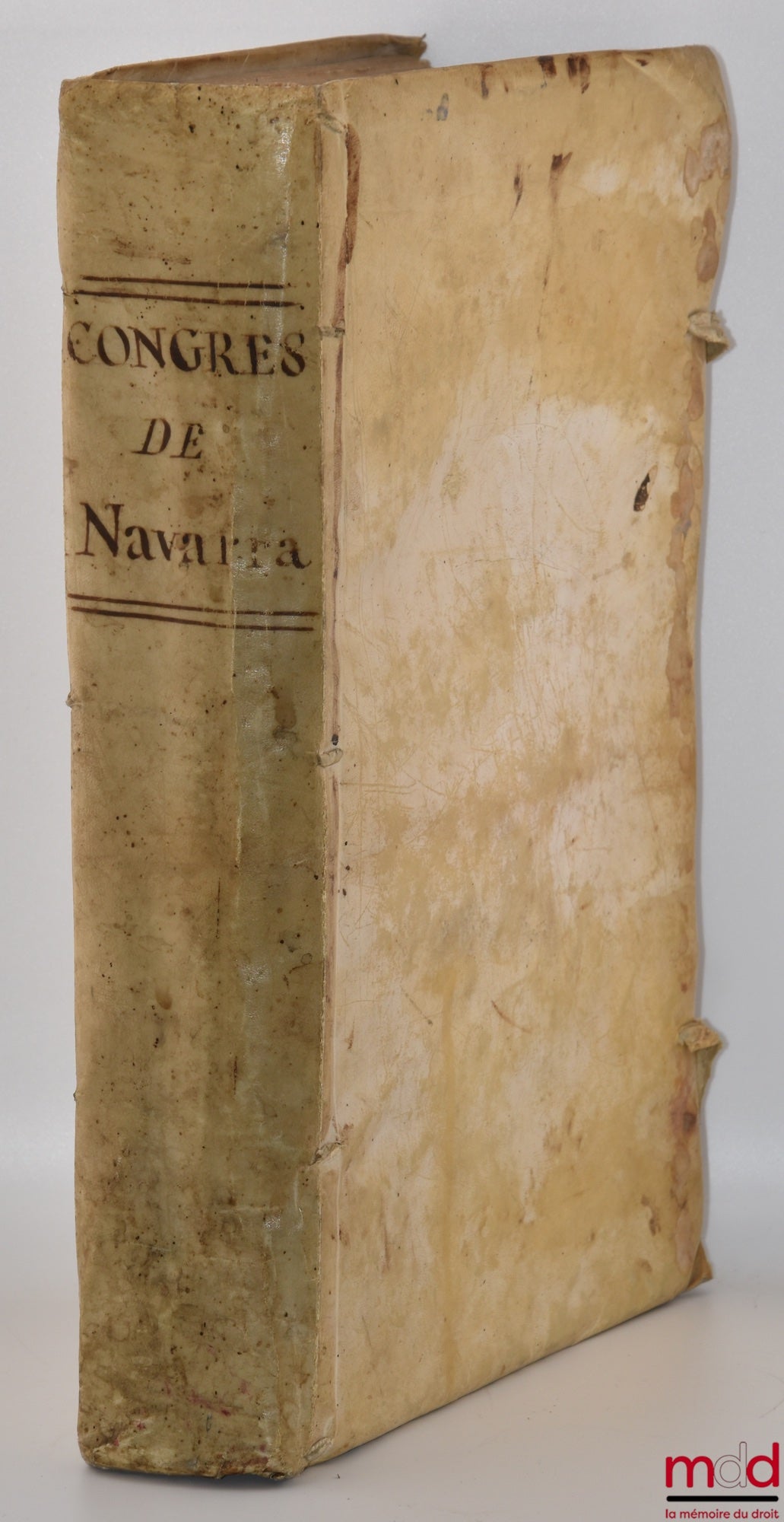 MORET (Joseph de) – [Apologetic Congresses on the truth of the historical investigations of the antiquities of the king of Navarra]
