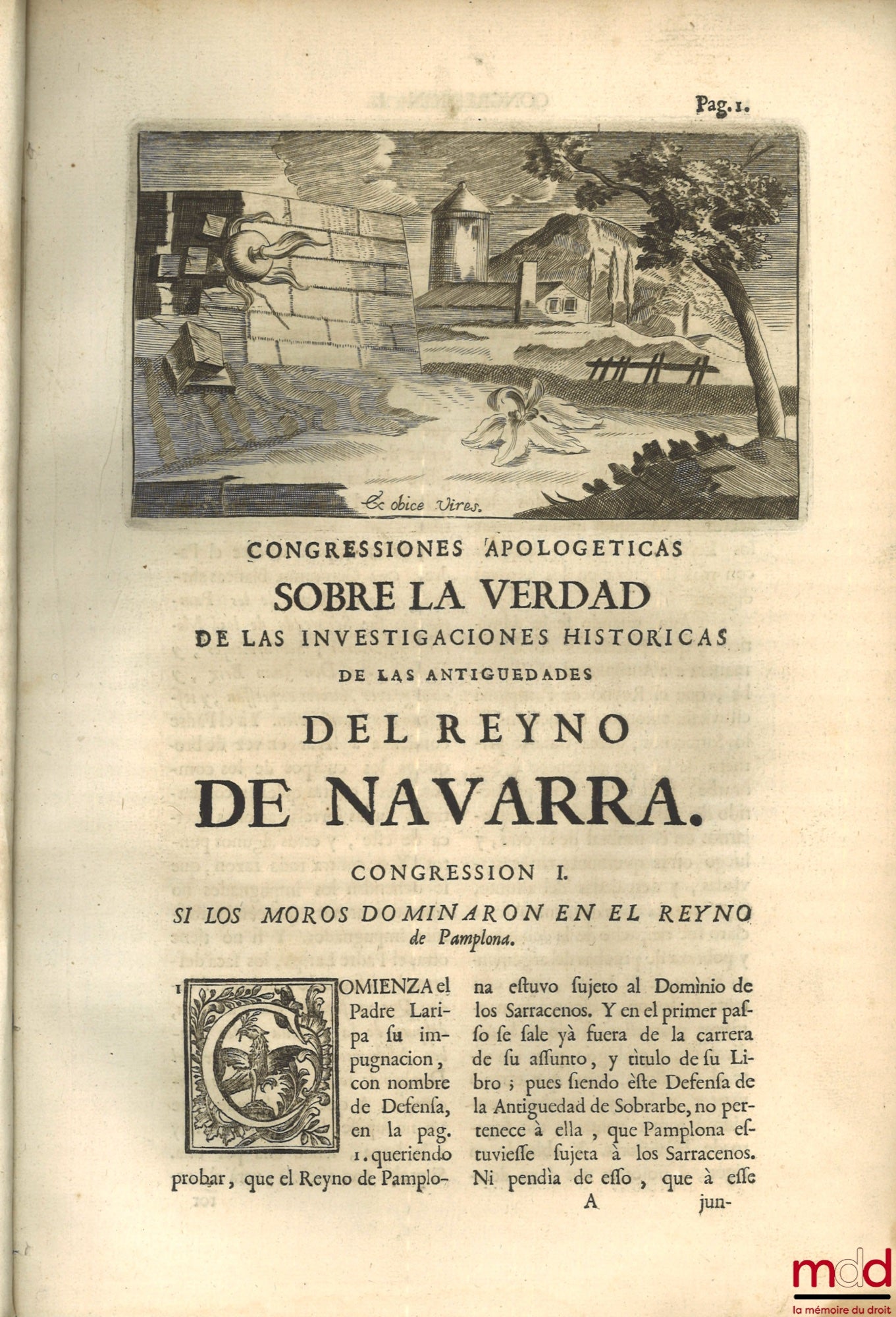 MORET (Joseph de) – [Apologetic Congresses on the truth of the historical investigations of the antiquities of the king of Navarra]