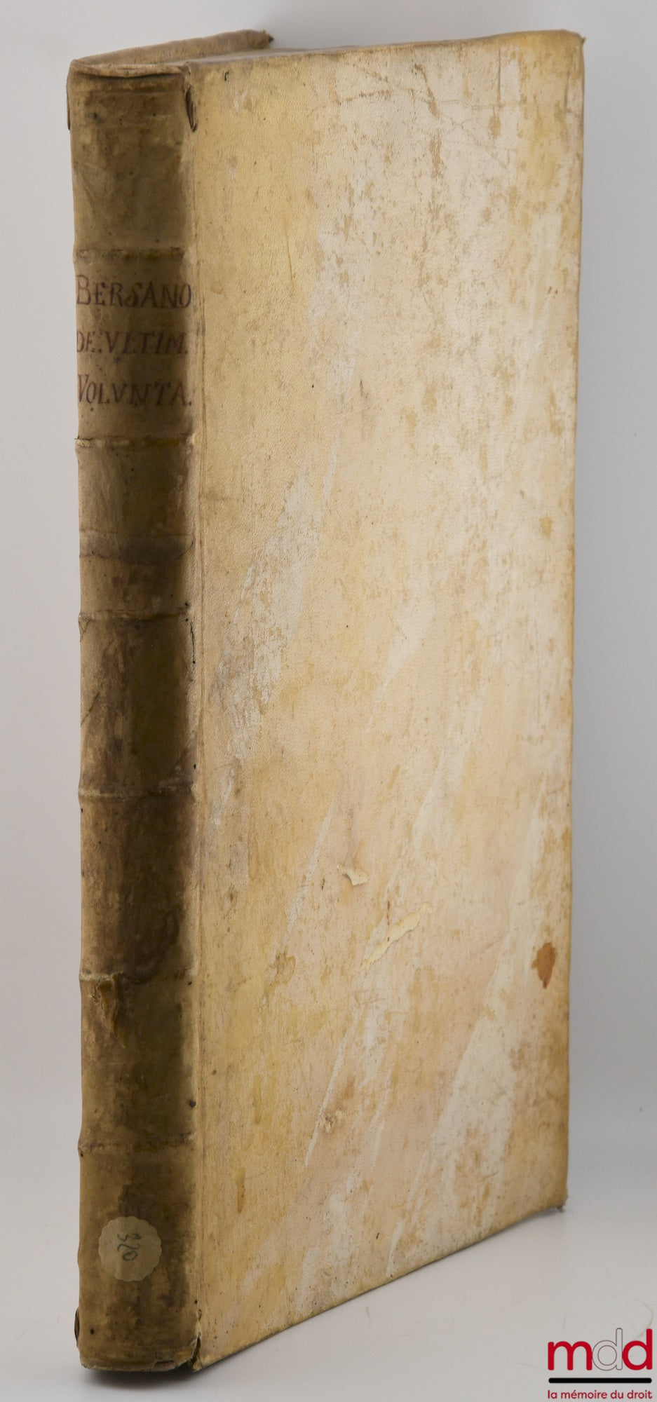 BERSANO (Bartholomæo) [BERSANO (Bartolommeo)] – DE ULTIMIS VOLUNTATIBUS, SUCCESSIONIBUS STATUTARIIS, ET VARIIS CONTRACTIBUS QUESTIONES SINGULARES, Selectæ ex variis Responsis per eumdem Authorem in Foro editis cum Rebus judicatis