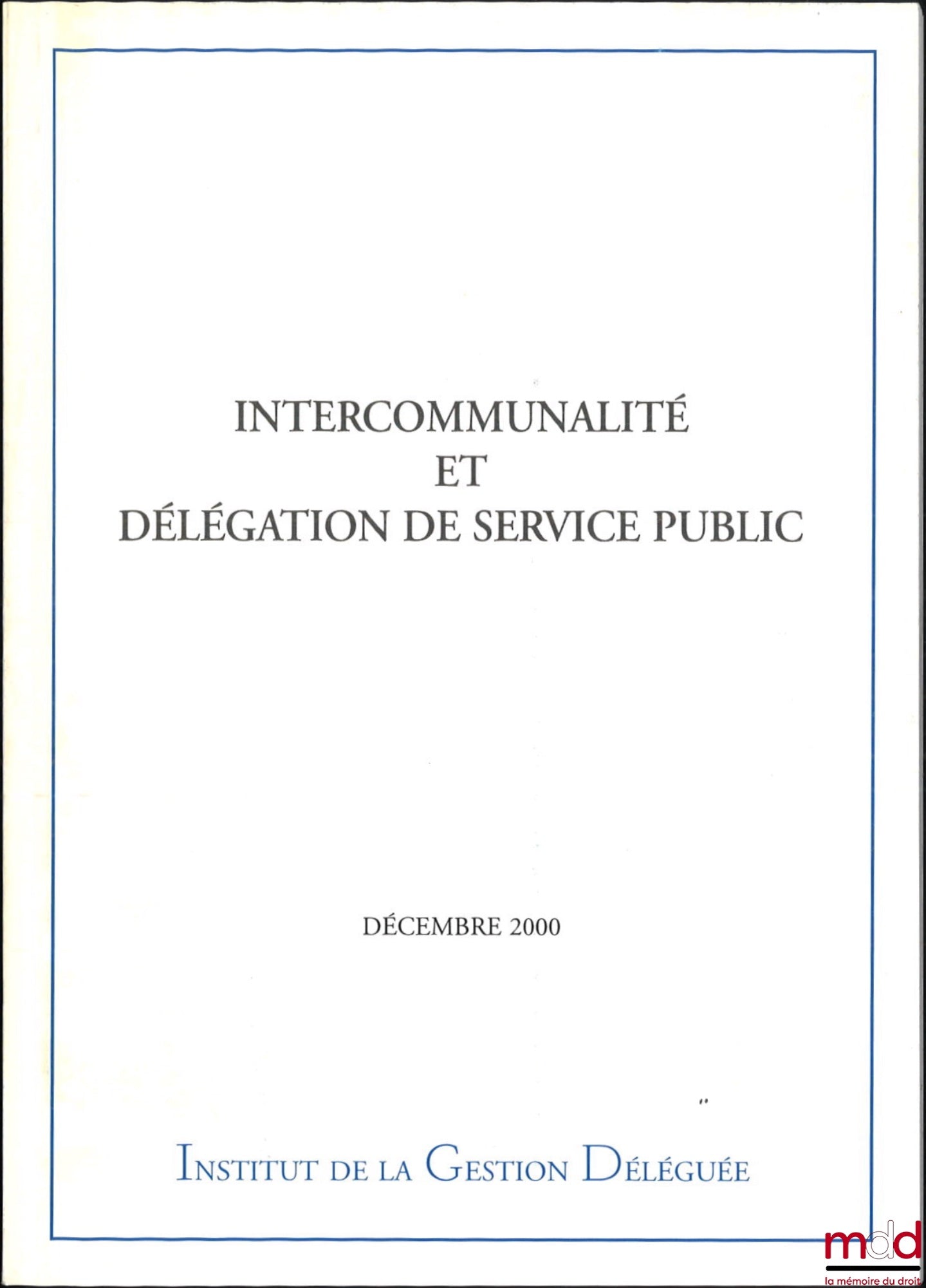 [Collective] – INTERCOMMUNALITY AND PUBLIC SERVICE DELEGATION