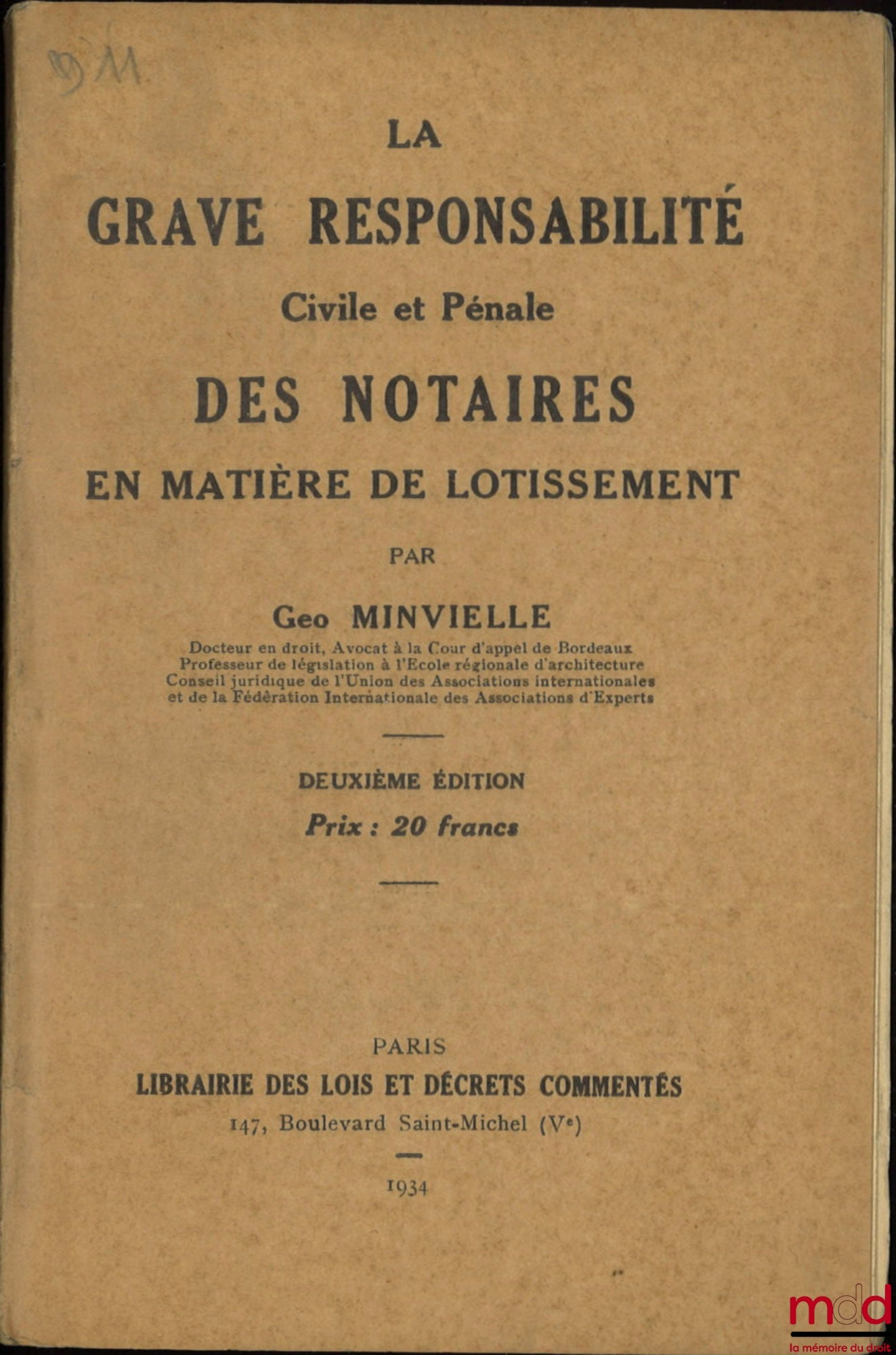 MINVIELLE (Geo) – THE SERIOUS CIVIL AND CRIMINAL LIABILITY OF NOTARIES IN LAND DEVELOPMENT MATTERS
