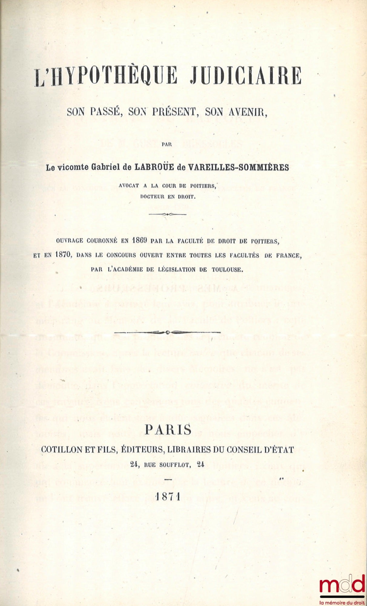 VAREILLES-SOMMIÈRES (Gabriel de Labroüe de) – JUDICIAL MORTGAGE: Its Past, Present, and Future