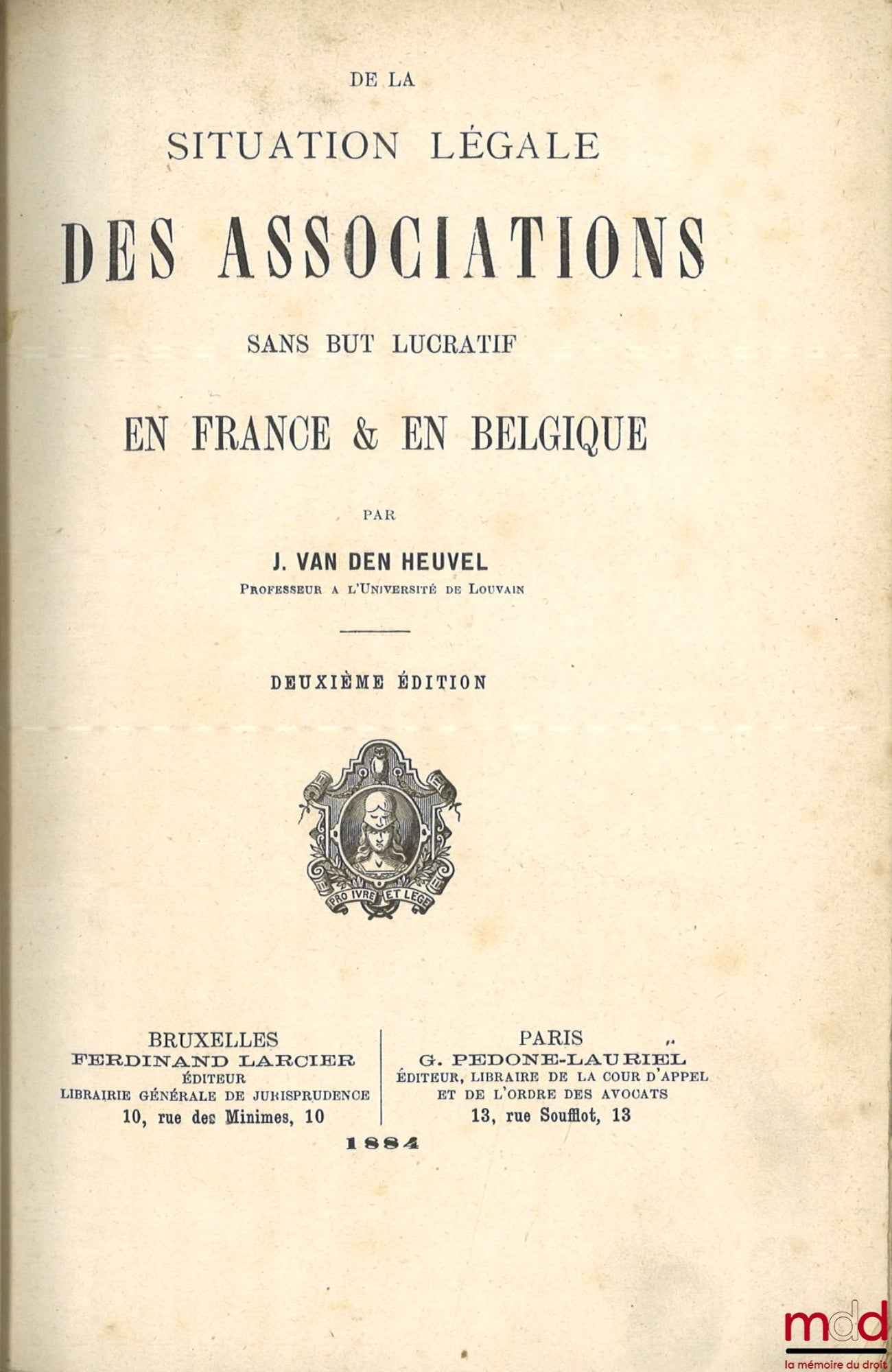 VAN DEN HEUVEL (J.) – ON THE LEGAL SITUATION OF NON-PROFIT ASSOCIATIONS IN FRANCE & BELGIUM, 2nd ed.
